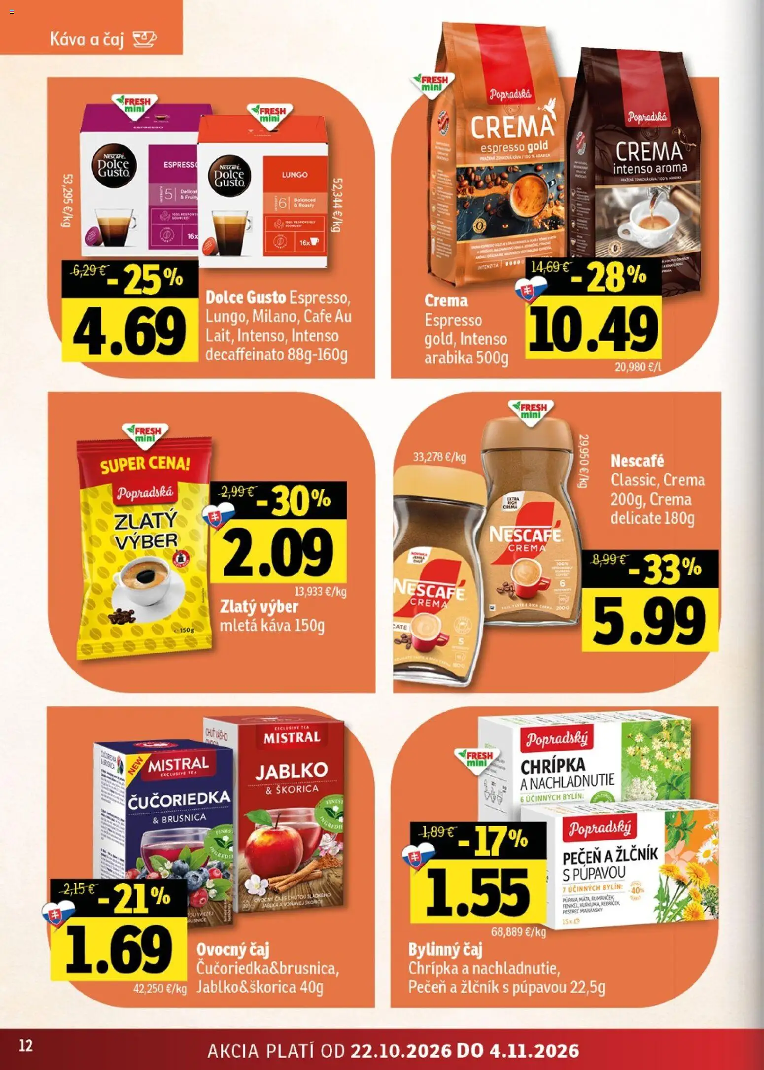 Náhľad Fresh letáku platného od 22.10.2026 - Káva, Dolce Gusto, Pečeň, Čaj, Mletá káva, Ovocný čaj, Nescafé Crema, Bylinný čaj