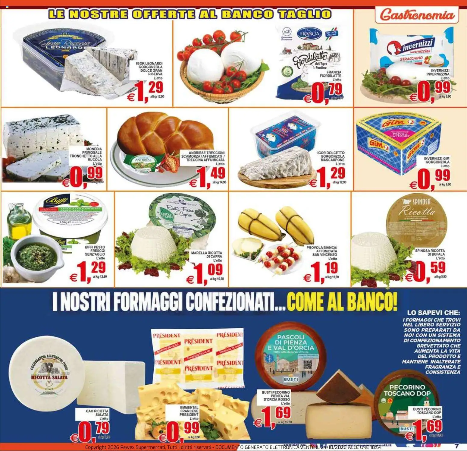 Anteprima dell'opuscolo Pewex volantino City Viale Aventino, 88 dal negozio Pewex valido da 23/10/2026 - Gorgonzola, Ricotta, Pesto, Mascarpone, Provola, Pecorino, Taglio, Fragranza
