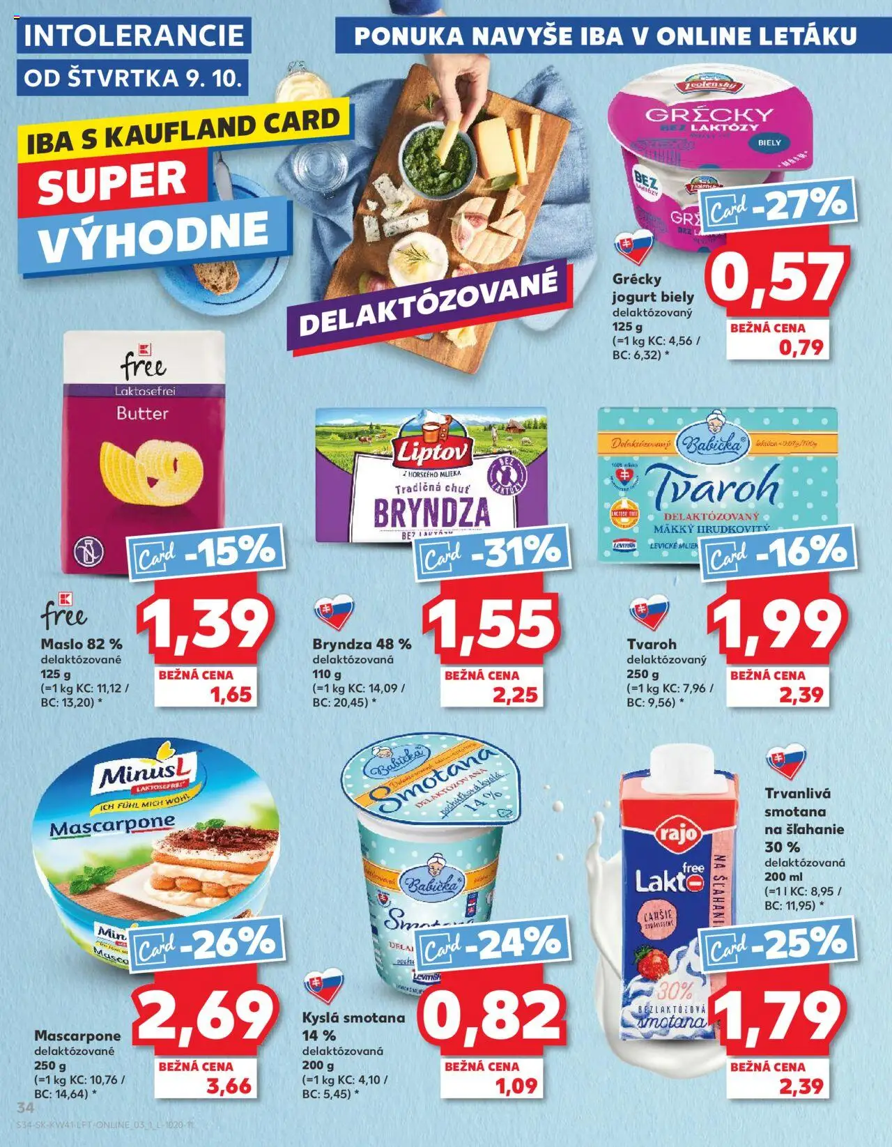 Náhľad Kaufland letáku platného od 09.10.2025 - Maslo, Tvaroh, Mascarpone, Smotana na šľahanie, Kyslá smotana, Jogurt, Grécky jogurt, Trvanlivá smotana