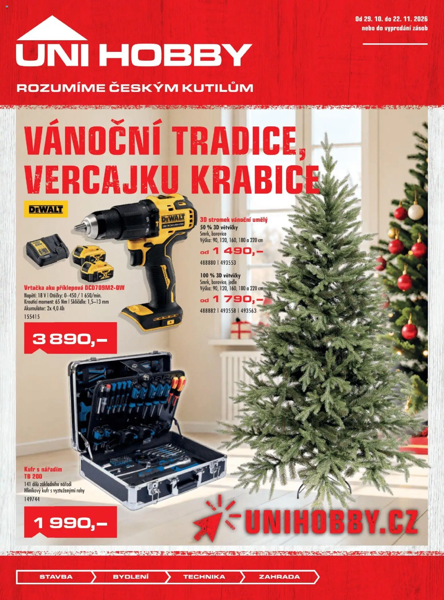 Náhled nabídky: Uni Hobby Uni Hobby leták platný od 29.10.2026 - Zahrada, Dewalt, Kufr, Nářadí, Krabice, Vrtačka, Kufr s nářadím