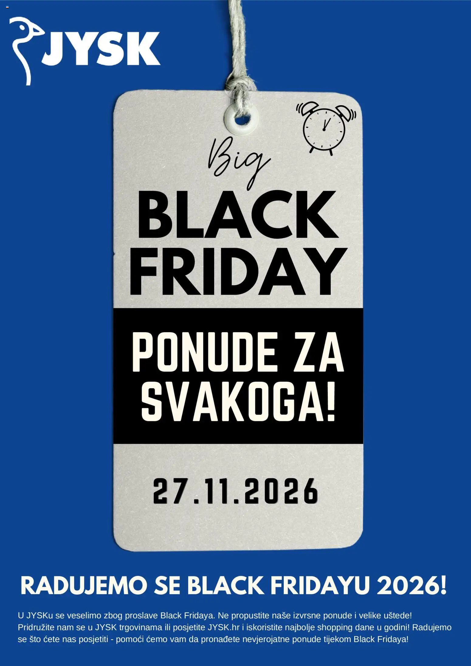Pregled letka JYSK Black Friday Avizo trgovine JYSK vrijedi od 20.10.2026