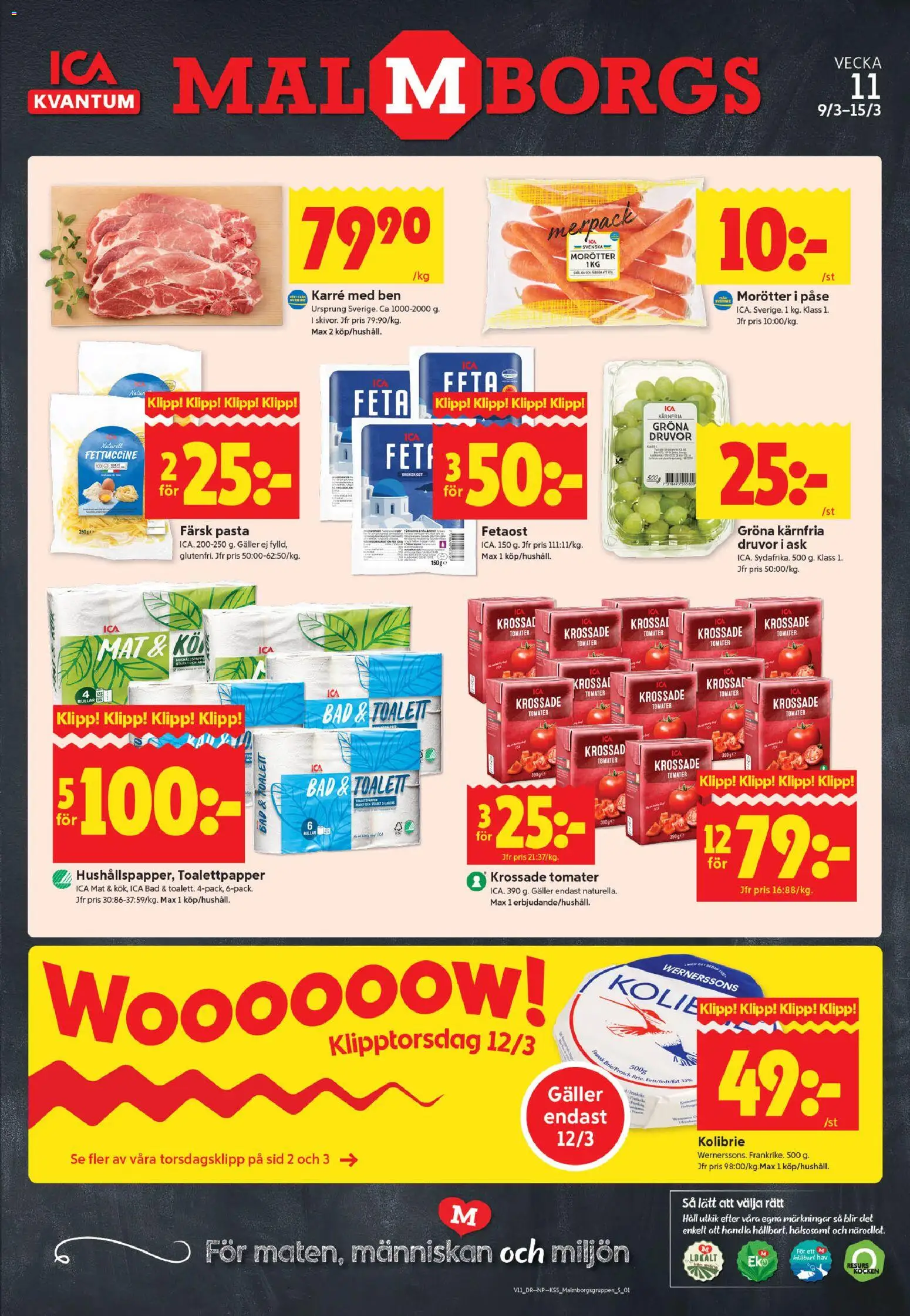Förhandsgranska reklamblad Malmö från butik ICA Kvantum gäller från 09/03/2026 - Pasta, Toalett, Toalettpapper, Galler, Krossade tomater, Morötter, Tomater, Häll