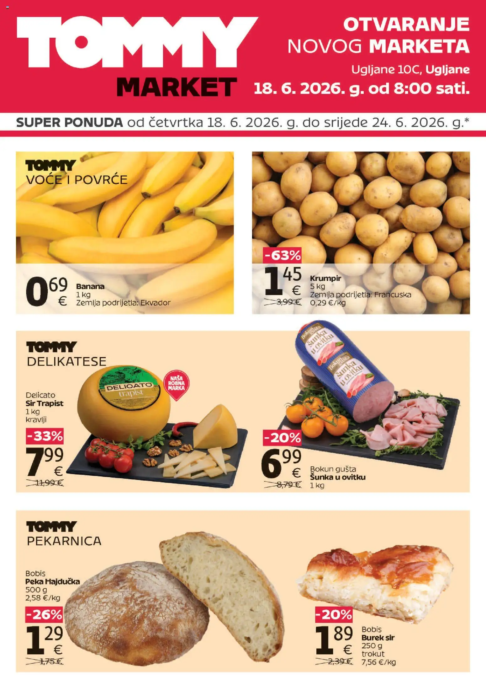 Pregled letka Tommy - Super ponuda povodom otvaranja u Ugljanima trgovine Tommy vrijedi od 18.06.2026