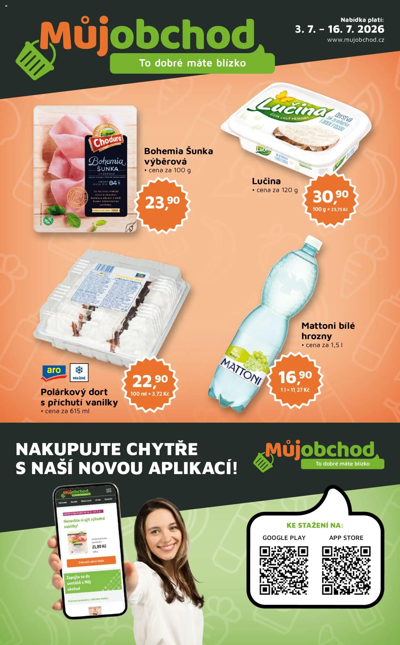 Náhled nabídky: Můj obchod Můj obchod leták - Brand platný od 03.07.2026 - Dort, Mattoni, Lučina, Šunka, Hrozny, Polárkový dort, Bílé hrozny