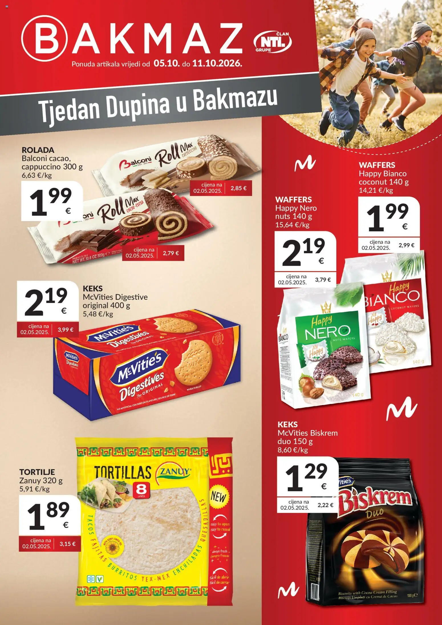 Pregled letka Bakmaz Tjedan Dupina trgovine Bakmaz vrijedi od 05.10.2026 - Tortilje, Keks, Cappuccino