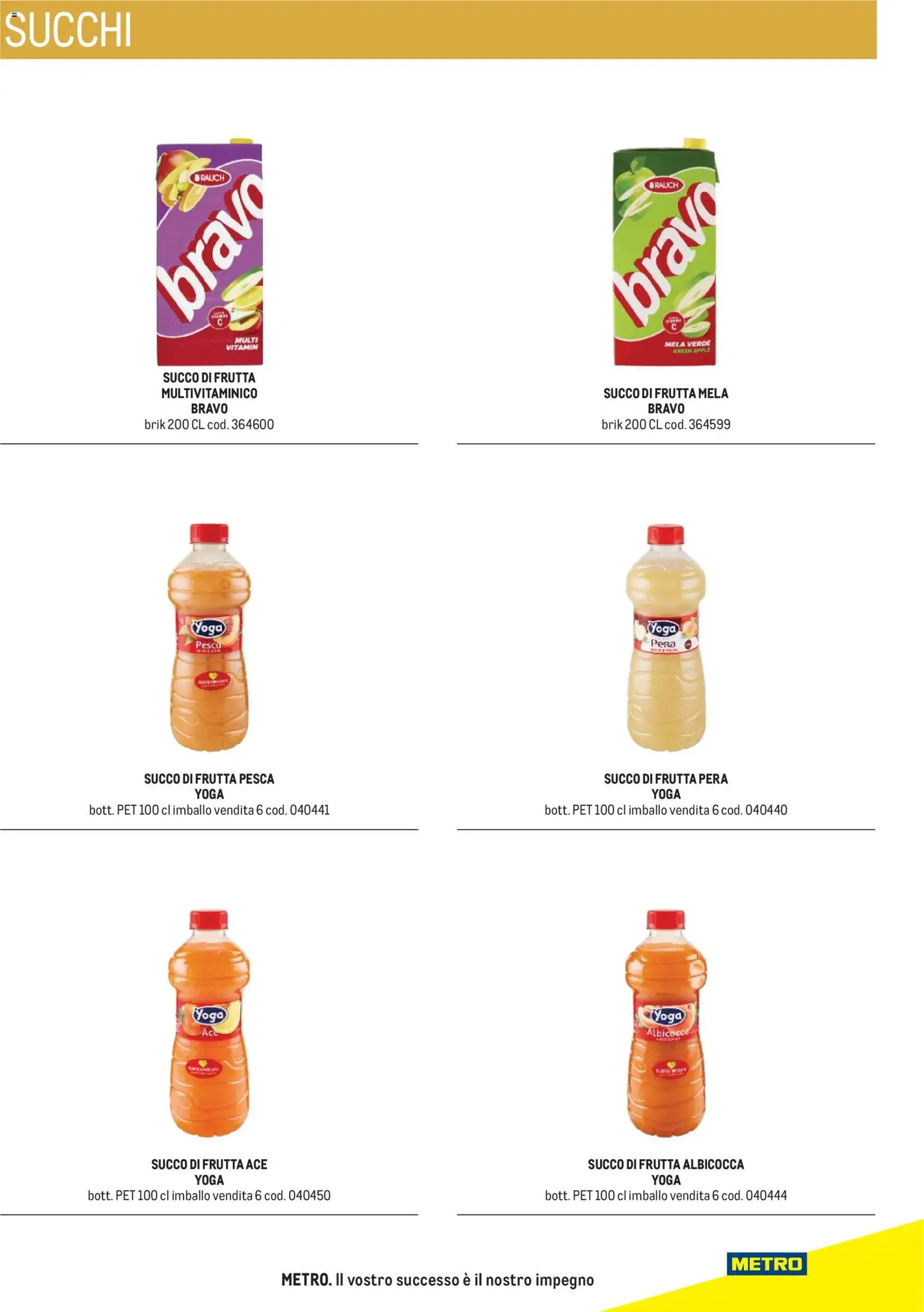 Anteprima dell'opuscolo Metro volantino Hotel dal negozio Metro valido da 31/08/2026 - Frutta, Pesca, Pera, Multivitaminico, Succo, Succo di frutta