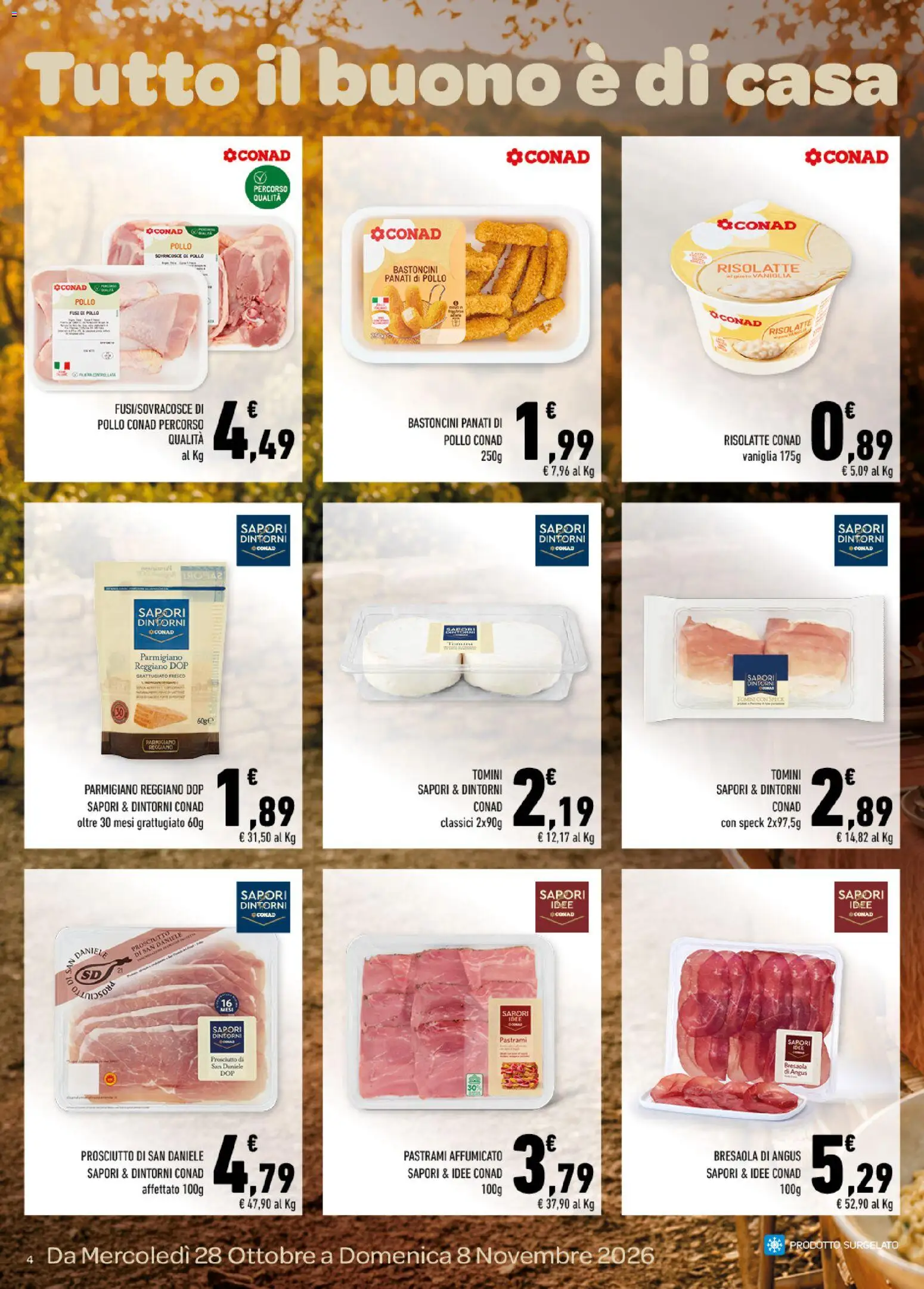 Anteprima dell'opuscolo Conad volantino Tutto il buono è di casa Sicilia dal negozio Conad valido da 28/10/2026 - Bresaola, Pollo, Parmigiano reggiano, Speck, Prosciutto, Nuggets, Parmigiano, Vaniglia