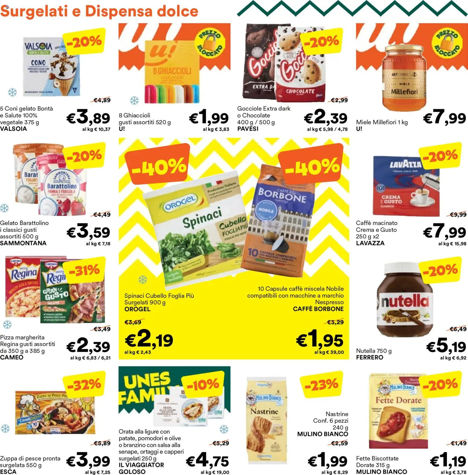 Anteprima dell'opuscolo Unes volantino dal negozio Unes valido da 26/08/2026 - Pizza, Gelato, Crema, Lavazza, Branzino, Spinaci, Borbone, Olive