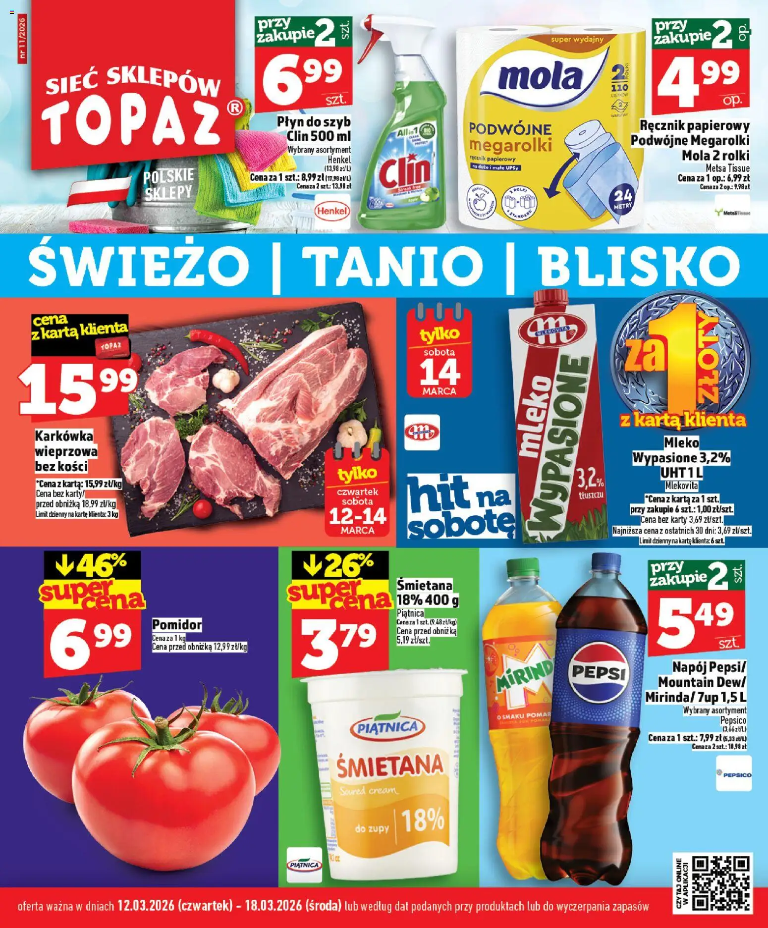 Pogląd gazetki "Topaz gazetka" ze sklepu Topaz ważnej od 12.03.2026 - Rolki, Zupy, Karkówka, Piątnica, Ręcznik papierowy, Śmietana, Płyn do szyb, Płyn do szyb Clin