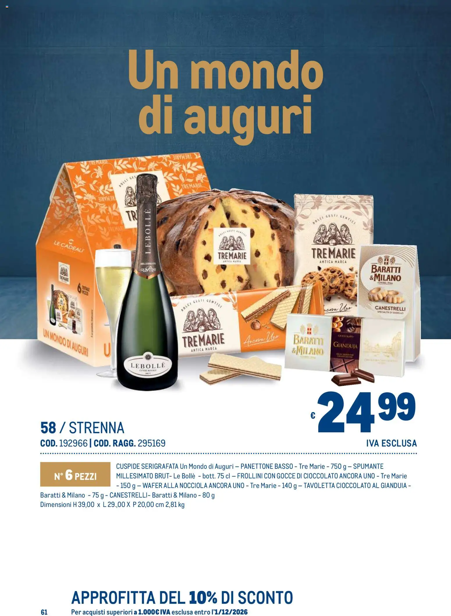 Anteprima dell'opuscolo Metro volantino Regalistica Natale dal negozio Metro valido da 19/10/2026 - Panettone, Cioccolato, Canestrelli, Basso, Spumante, Frollini, Tavoletta