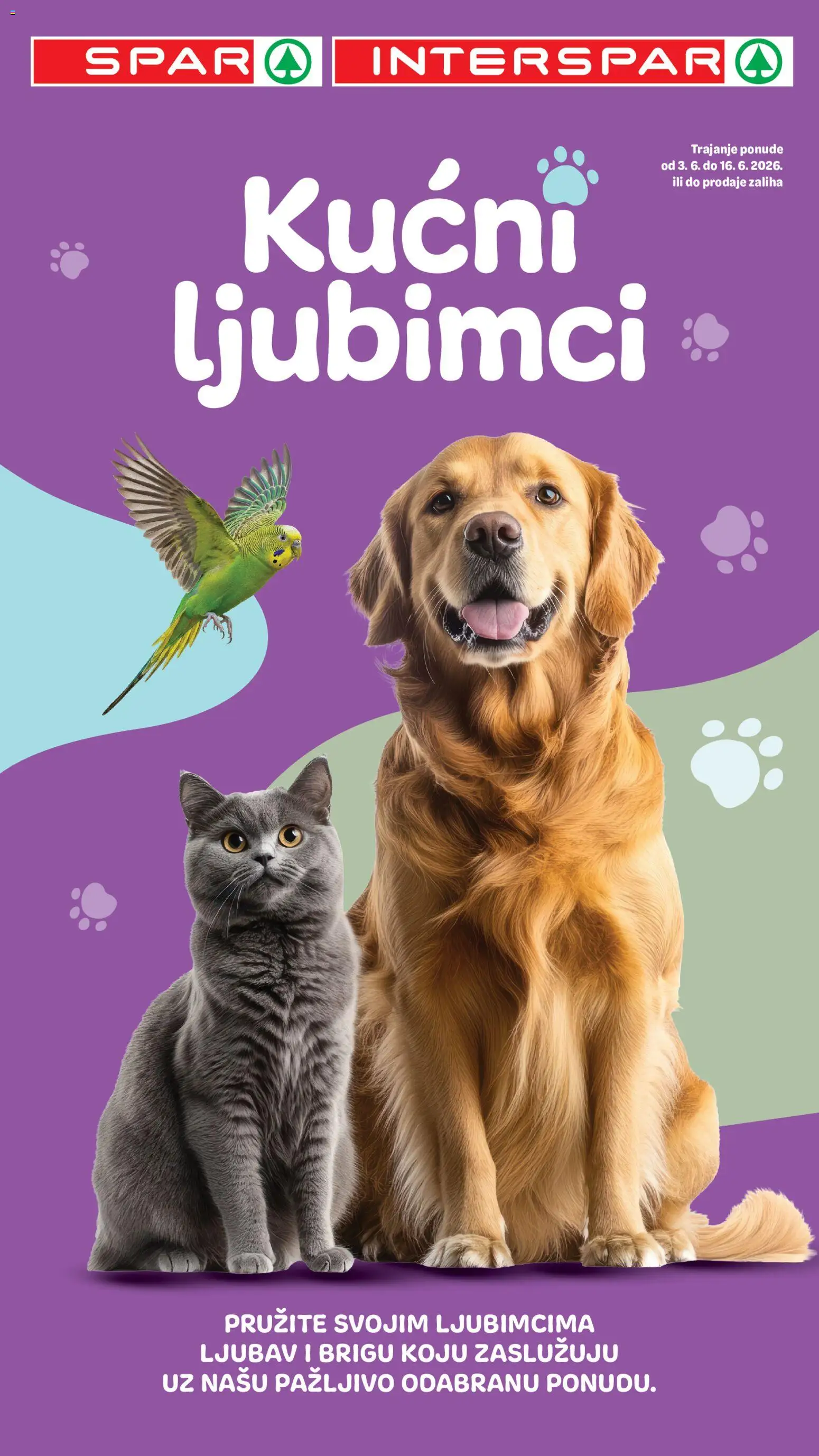 Pregled letka Interspar katalog Ljubimci trgovine Interspar vrijedi od 03.06.2026