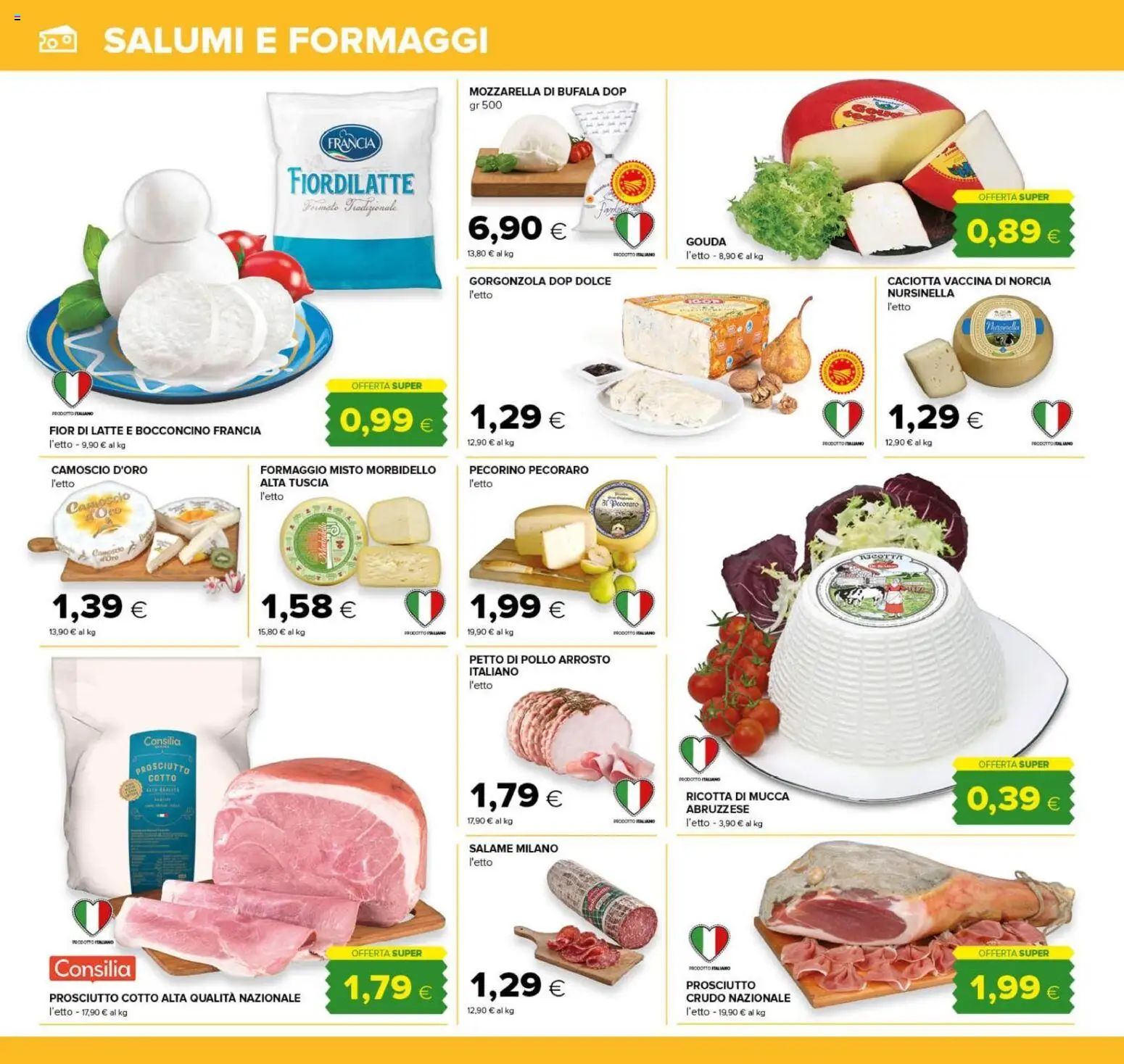 Anteprima dell'opuscolo Tigre volantino dal negozio Tigre valido da 22/10/2026 - Formaggio, Mozzarella, Prosciutto, Petto di Pollo, Prosciutto Cotto, Pecorino, Salame, Arrosto