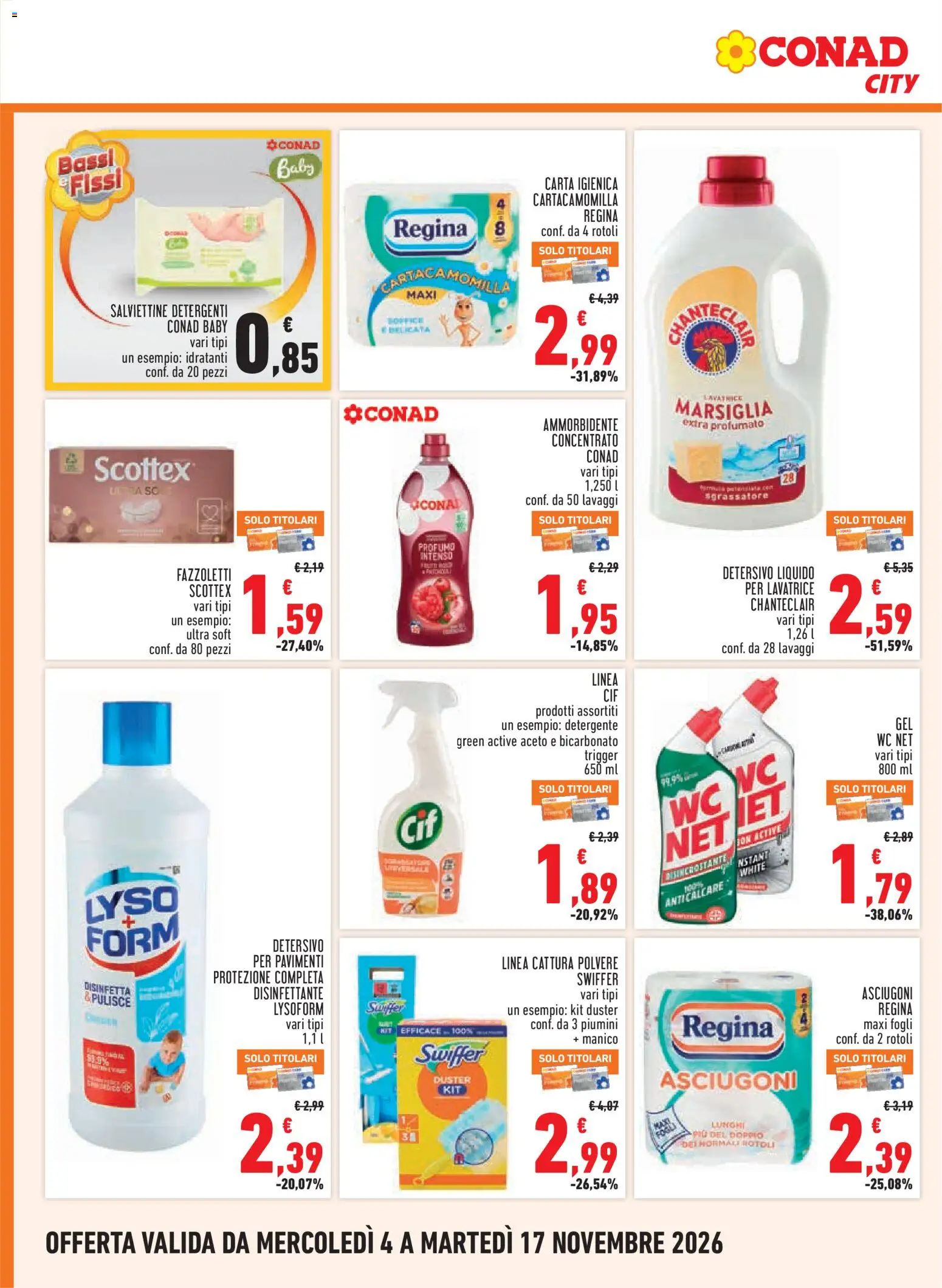 Anteprima dell'opuscolo Conad volantino City Lazio dal negozio Conad valido da 04/11/2026 - WC, Profumo, Carta igienica, Ammorbidente, Aceto, Fazzoletti, Detergente, Anticalcare