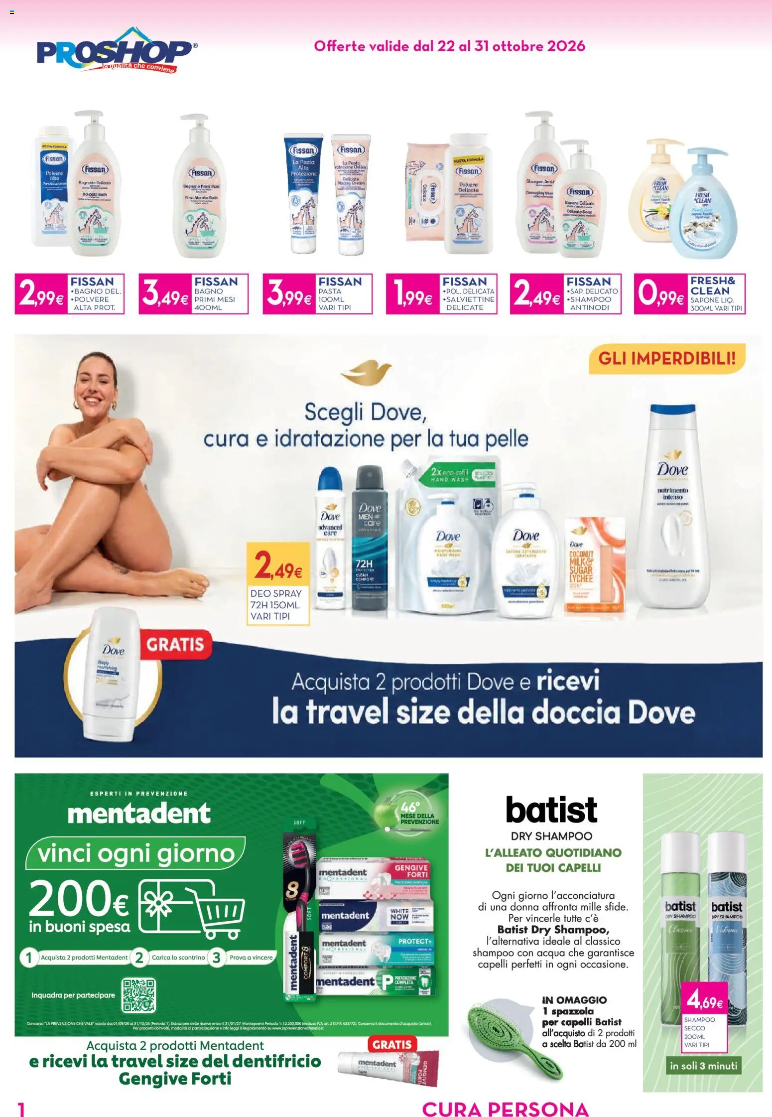 Anteprima dell'opuscolo Proshop volantino dal negozio Proshop valido da 22/10/2026 - Pasta, Acqua, Bagno, Shampoo, Doccia, Spazzola, Sapone, Dentifricio