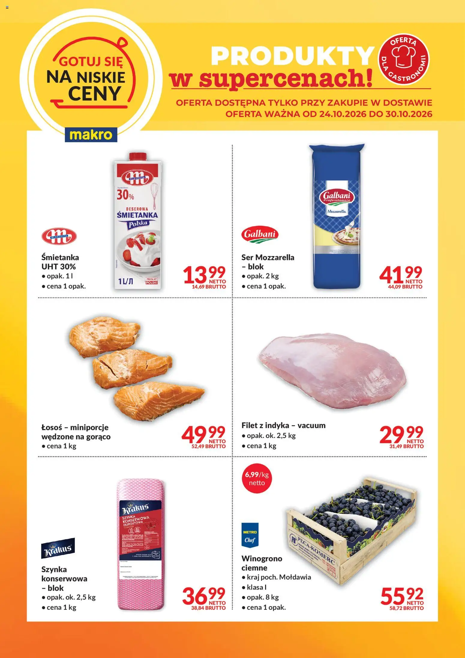 Pogląd gazetki "Makro gazetka - Gotuj się na niskie ceny w dostawie" ze sklepu Makro ważnej od 24.10.2026 - Mozzarella, Ser, Łosoś, Szynka, Winogrono, Filet z indyka, Szynka konserwowa, Filet