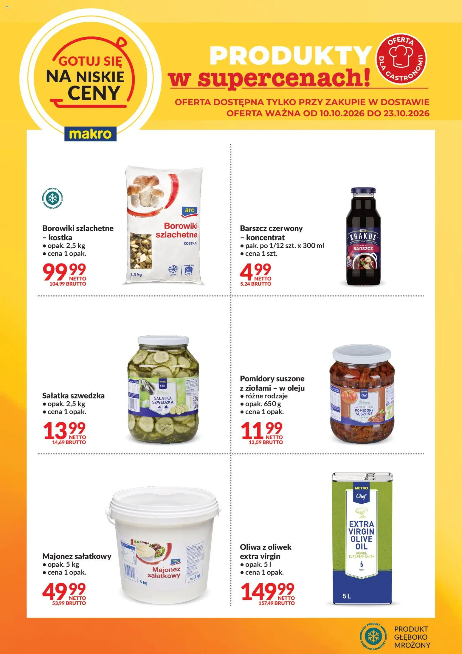 Pogląd gazetki "Makro gazetka - Gotuj się na niskie ceny w dostawie" ze sklepu Makro ważnej od 10.10.2026 - Sałatka, Oliwa z oliwek, Barszcz, Sałatka szwedzka, Majonez, Pomidory, Pomidory suszone
