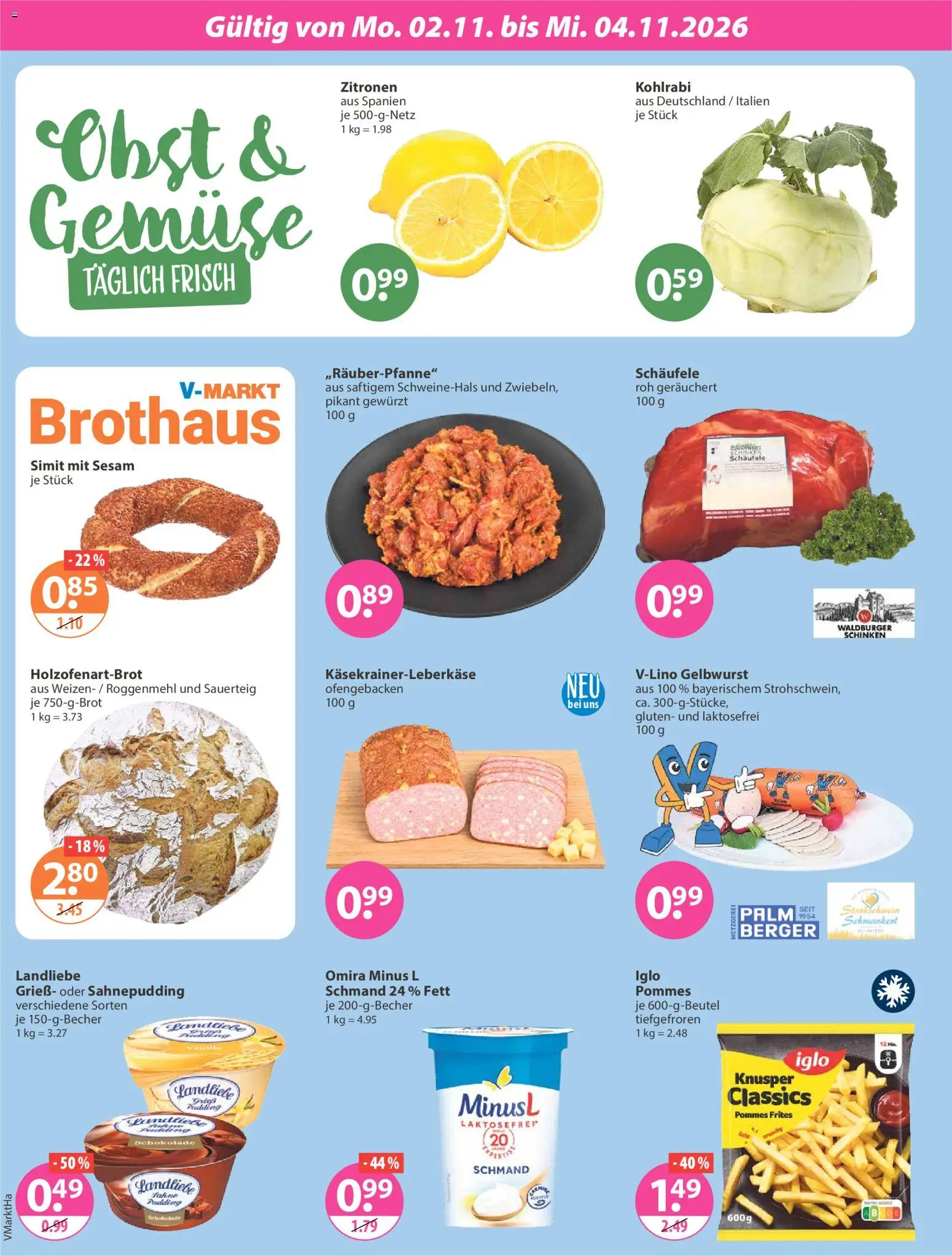 Vorschau von dem Prospekt des Geschäftes V-Markt, gültig ab dem 29.10.2026 - Kohlrabi, Pommes, Obst, Zitronen, Pudding, Schinken, Grieß, Iglo