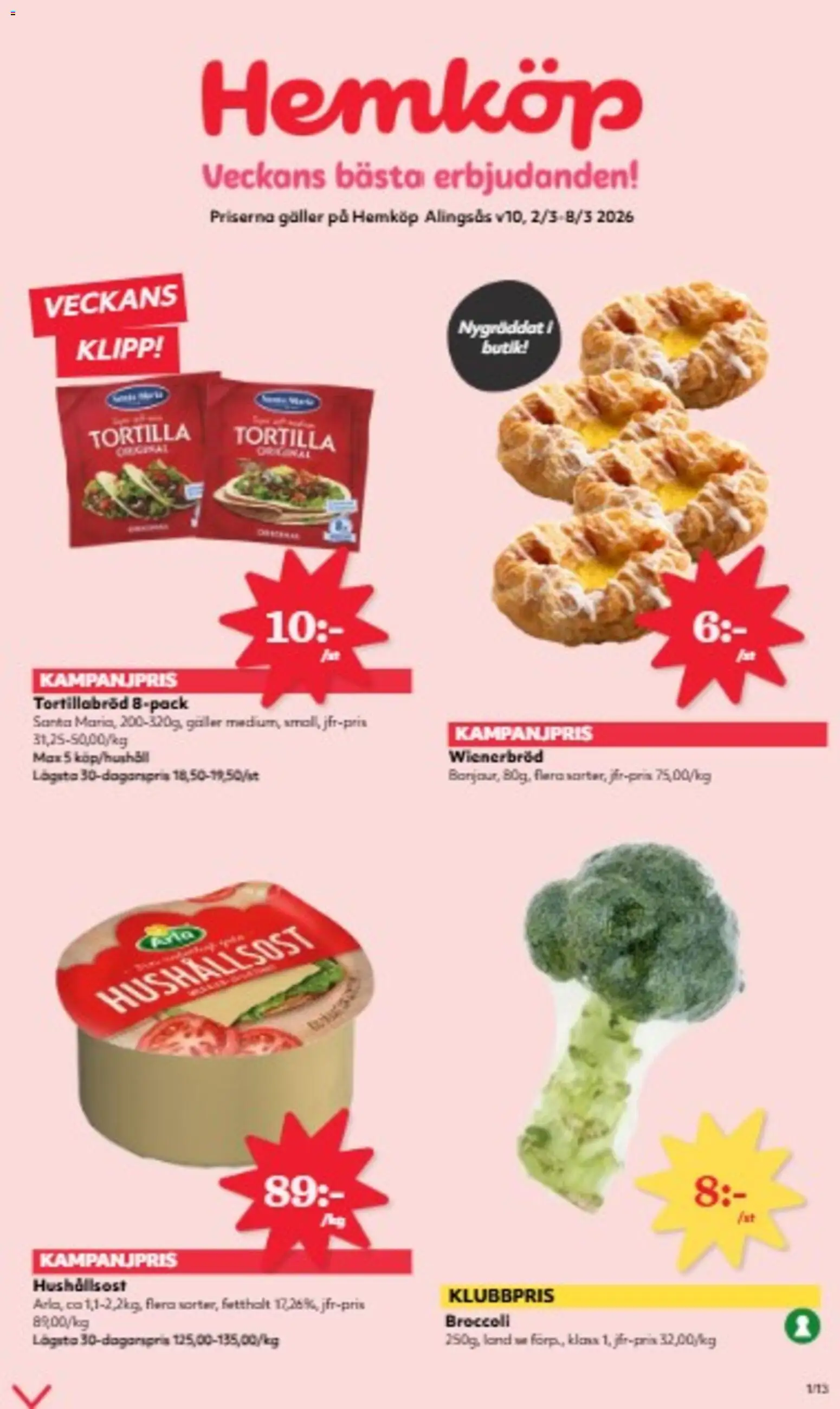 Förhandsgranska reklamblad Hemköp erbjudanden från butik Hemköp gäller från 02/03/2026 - Broccoli, Galler, Tortilla, Tortillabröd, Hushållsost