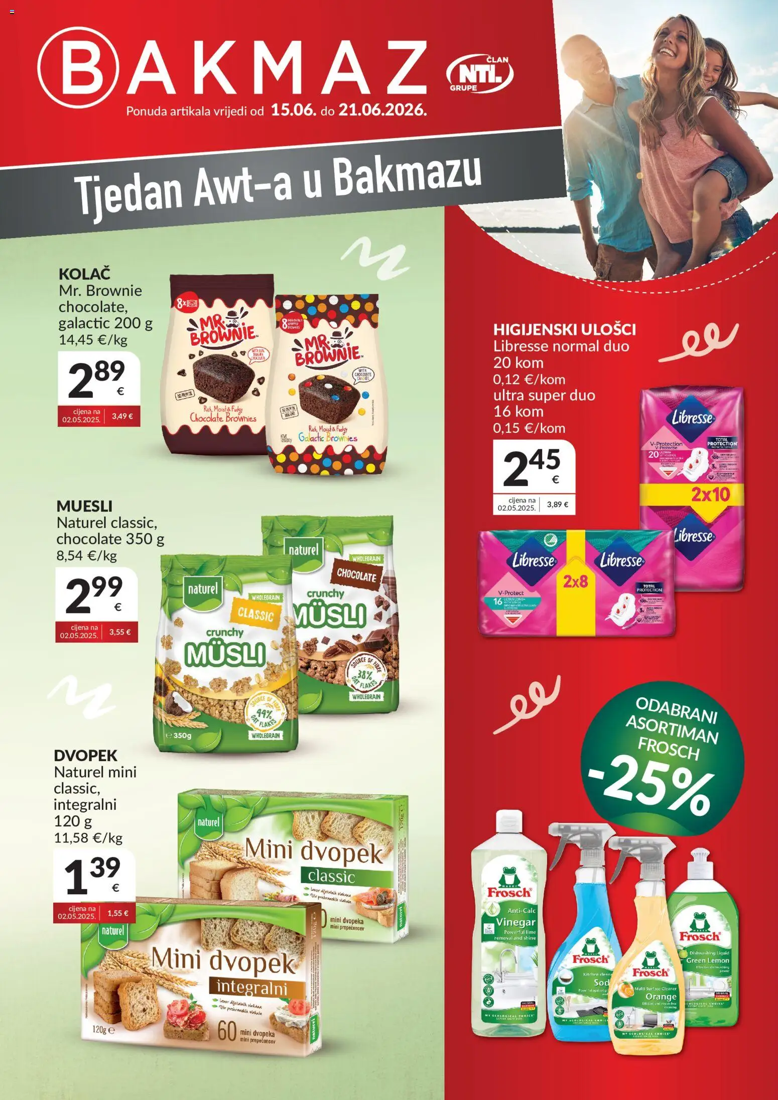 Pregled letka Bakmaz Tjedan Awt-a trgovine Bakmaz vrijedi od 15.06.2026 - Brownies, Kolac, Libresse, Dvopek, Muesli, Higijenski ulošci, Musli