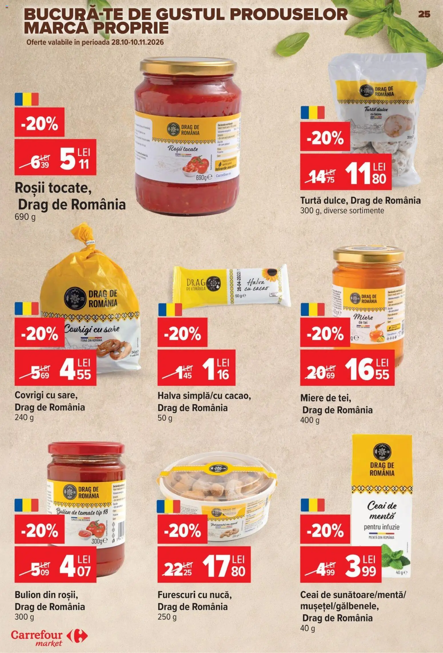 Previzualizarea de cataloage: Carrefour Carrefour Catalog Market valabil de la 28.10.2026 - Ceai, Menta, Halva, Miere, Cacao, Roșii, Sare, Bulion