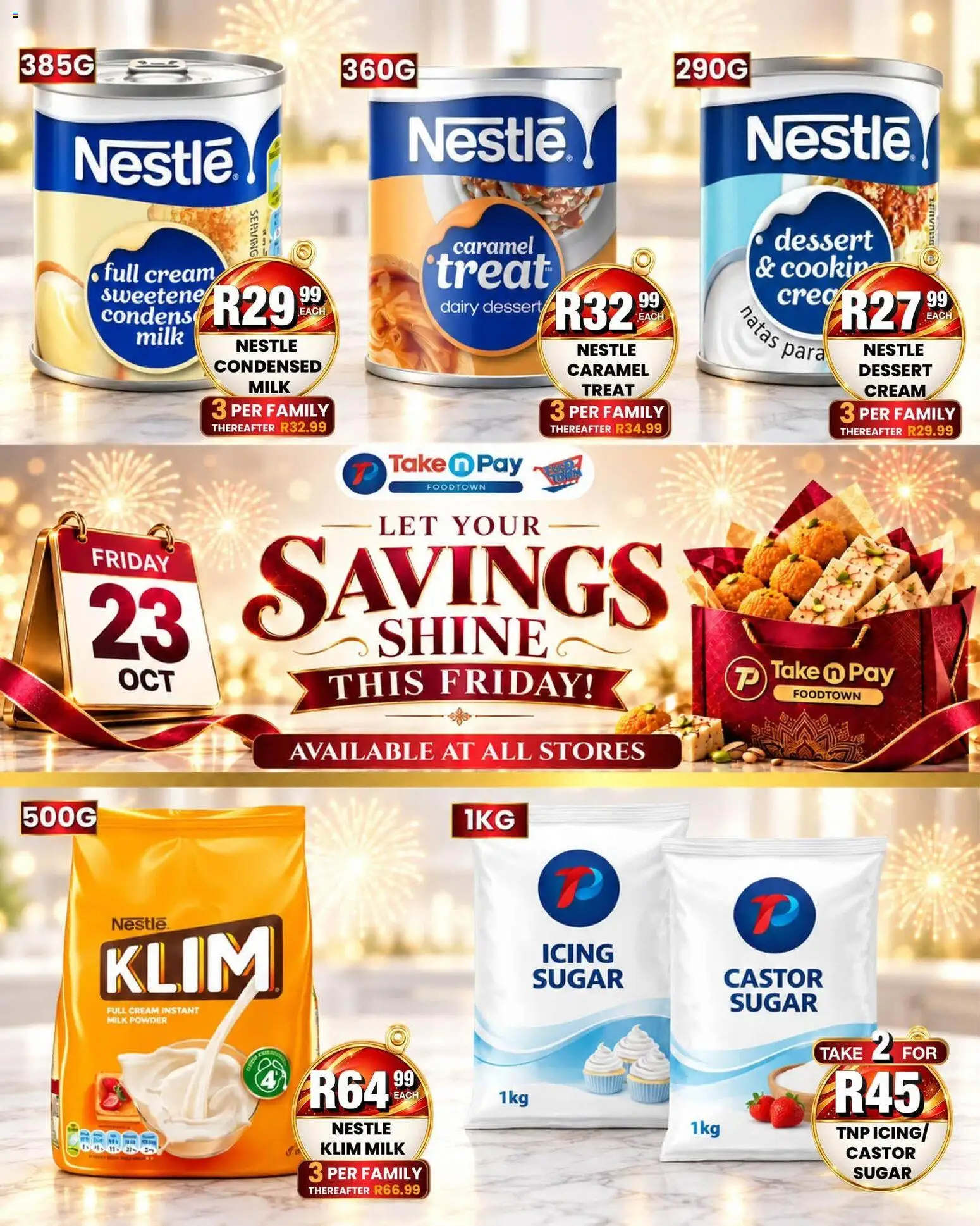 Preview of Take n Pay flyer valid from 23/10/2026 - Dessert, Milk, Sugar, Cream, Caramel, Icing sugar, Powder