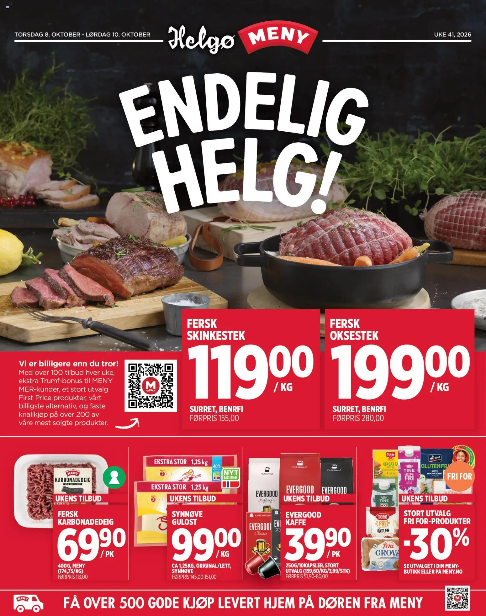 Forhåndsvis Meny Helgø kundeavis Endelig Helg fra butikk Meny gyldig fra 08/10/2026 - Ciabatta, Kaffe, Karbonadedeig, Gulost, Vafler, Kaffekapsler, Oksestek, Skinkestek