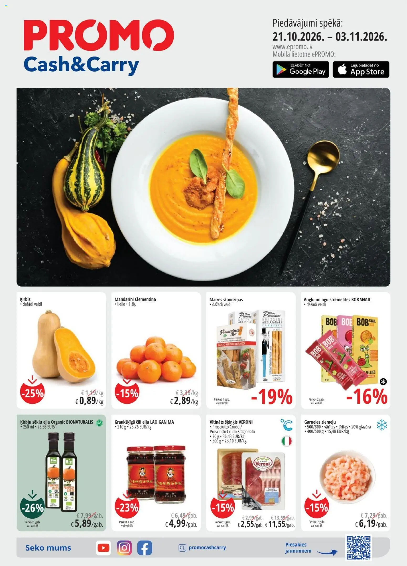 Skatīt Promo akciju bukletu, derīgs no 21.10.2026.