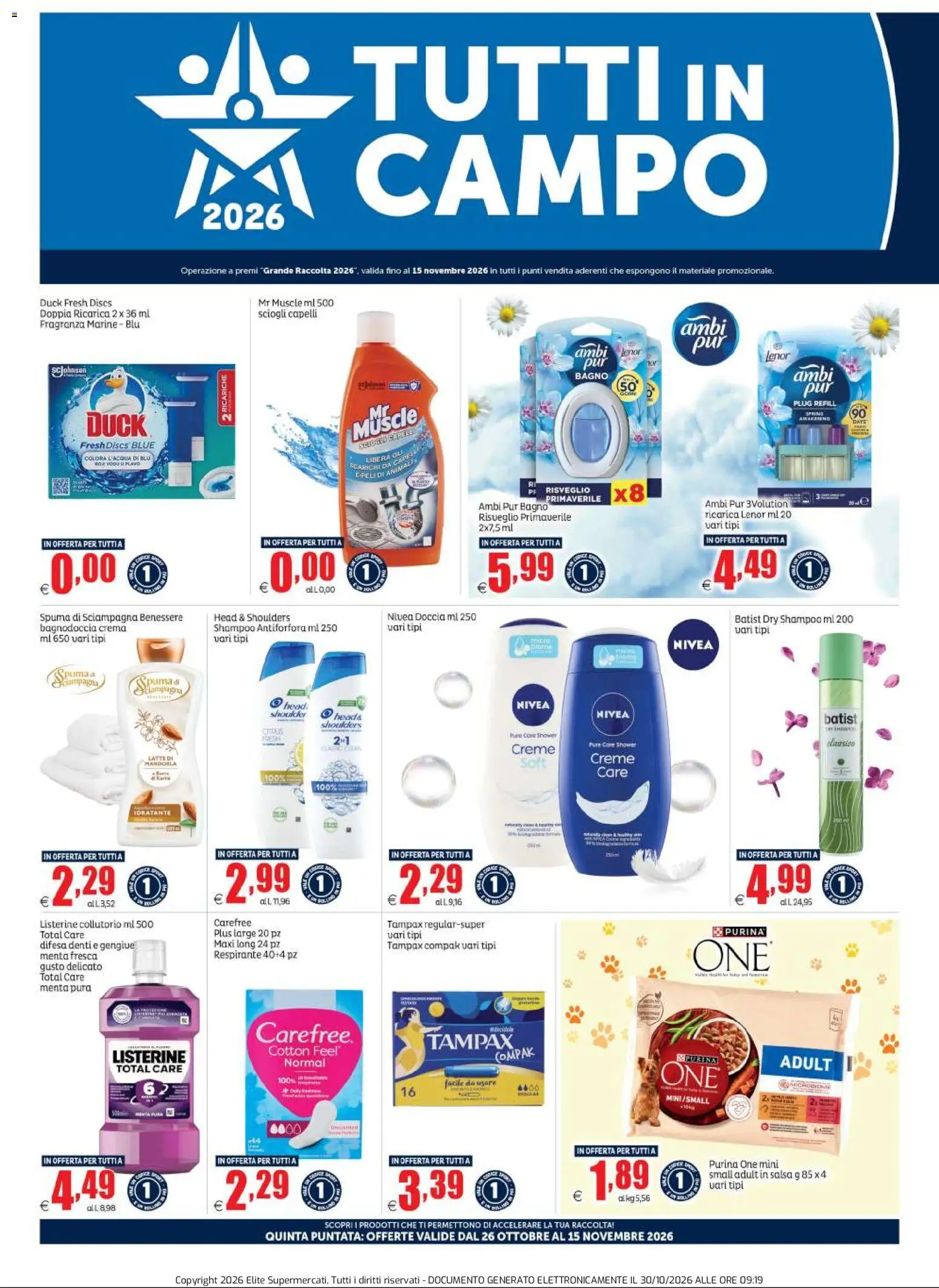 Anteprima dell'opuscolo Elite Supermercati volantino Tutti in Campo dal negozio Elite Supermercati valido da 26/10/2026 - Crema, Latte, Doccia, Collutorio, Menta, Salsa, Mandorla, Listerine