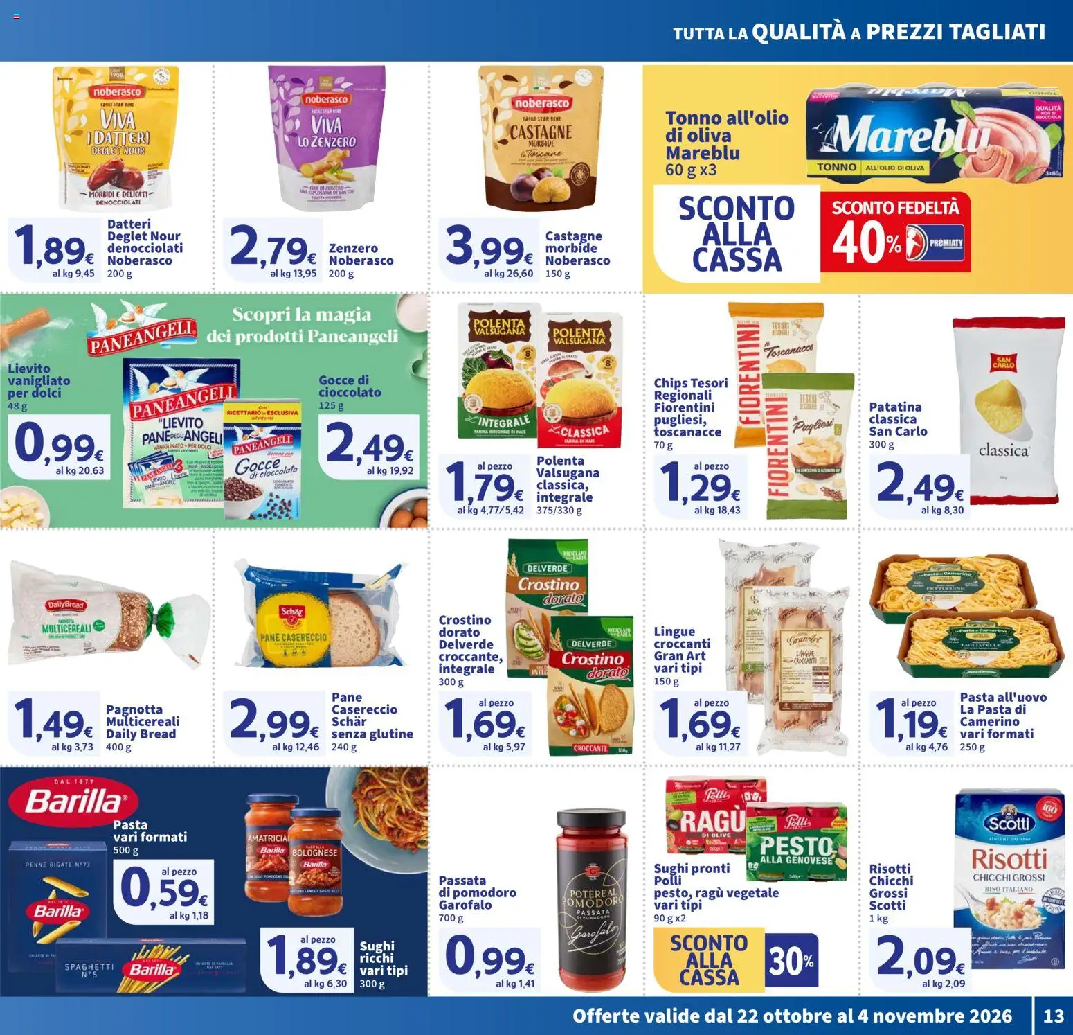 Anteprima dell'opuscolo SIGMA volantino Superstore dal negozio SIGMA valido da 22/10/2026 - Pasta, Senza glutine, Cioccolato, Spaghetti, Penne, Riso, Barilla, Pesto