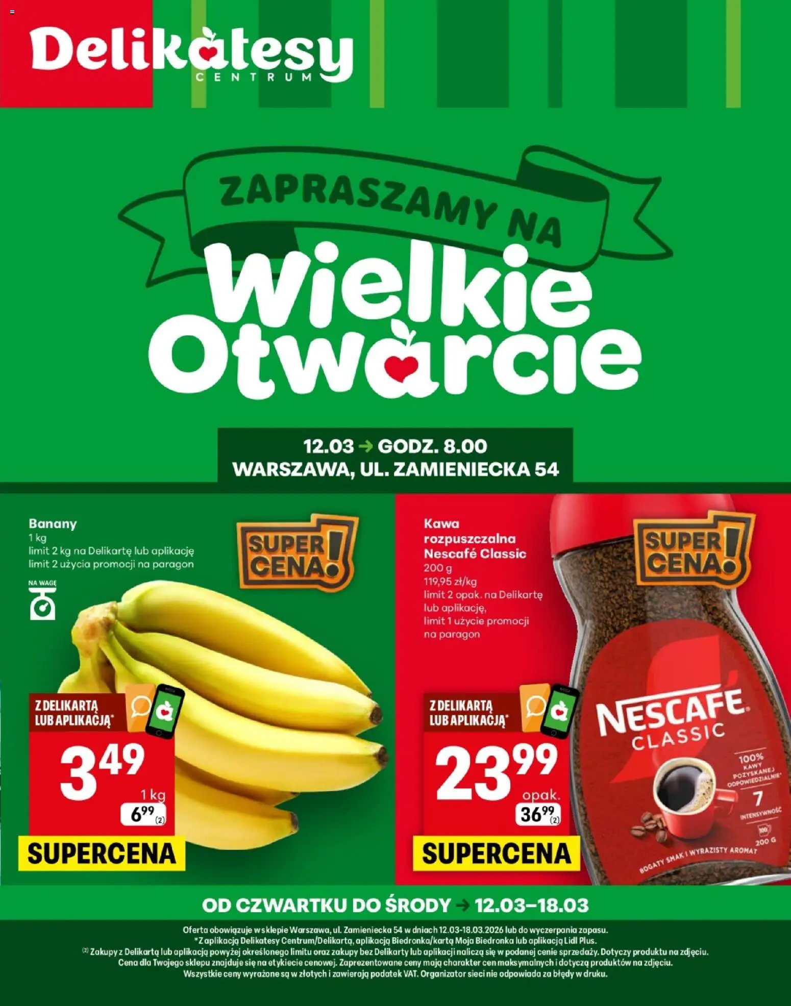 Pogląd gazetki "Delikatesy Centrum gazetka - Warszawa Zamieniecka Otwarcie" ze sklepu Delikatesy Centrum ważnej od 12.03.2026 - Kawa, Delikatesy, Nescafe, Banany