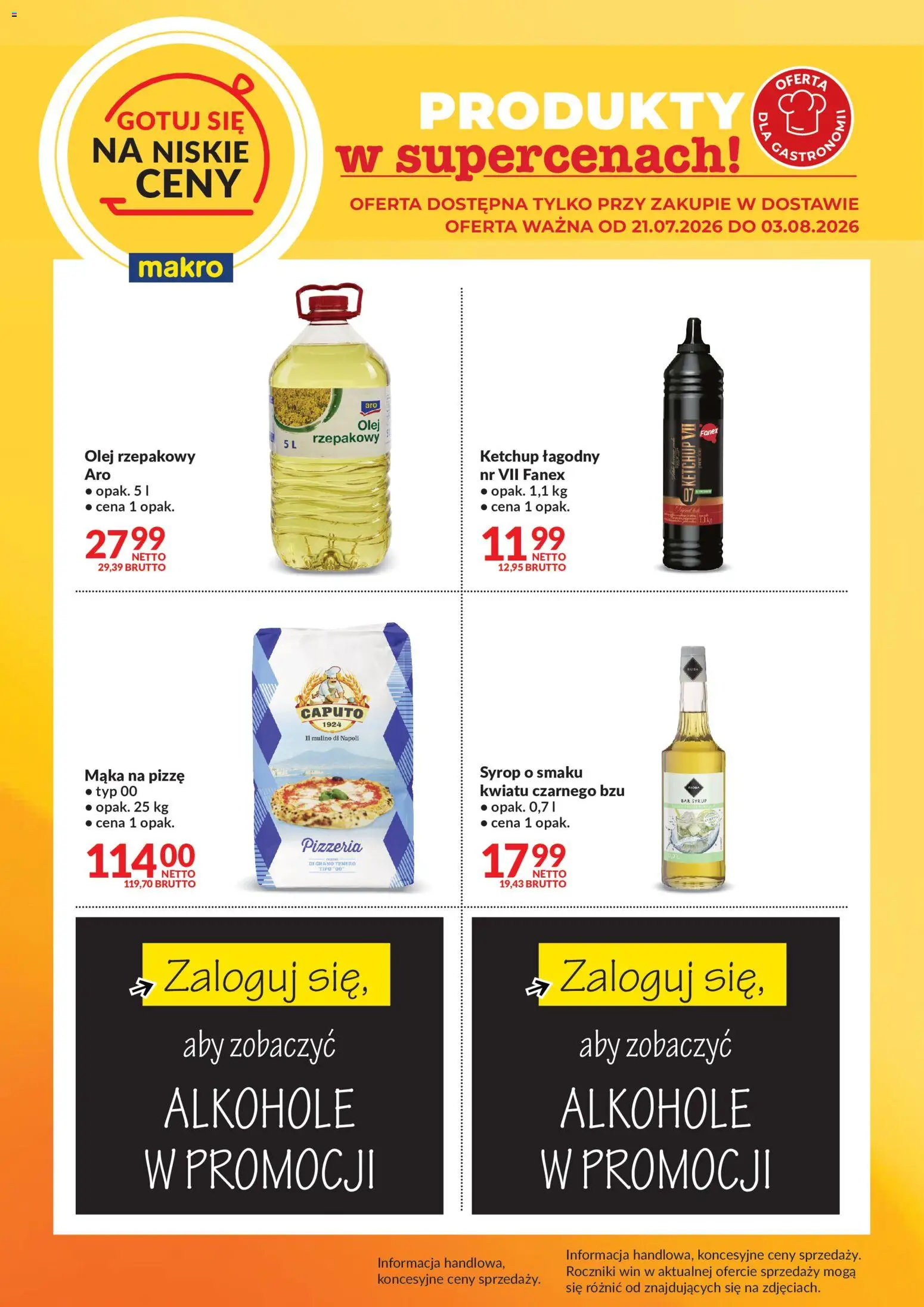 Pogląd gazetki "Makro gazetka - Gotuj się na niskie ceny w dostawie" ze sklepu Makro ważnej od 21.07.2026 - Alkohole, Mąka, Olej, Olej rzepakowy, Ketchup, Syrop, Mąka na pizzę