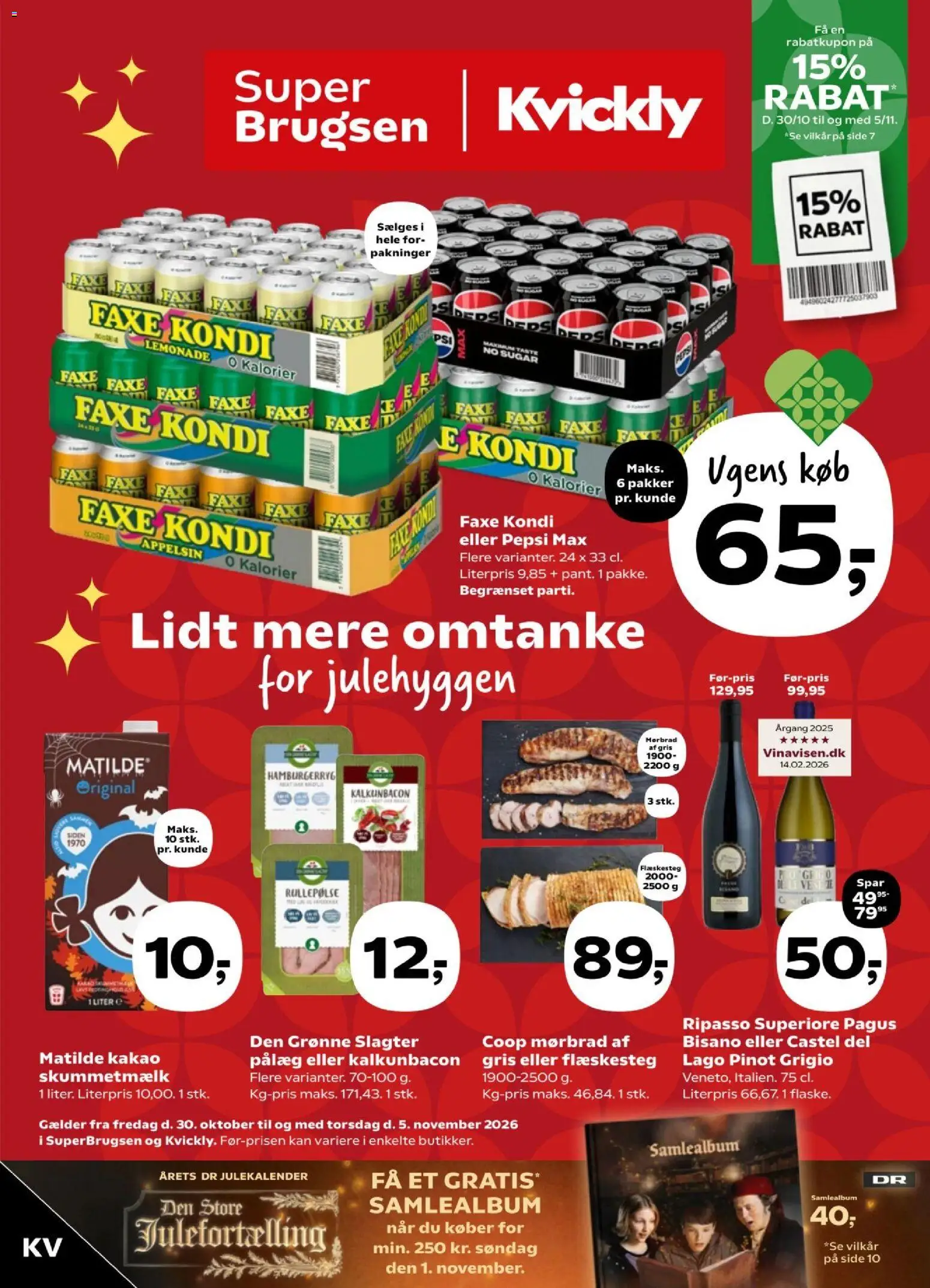 Eksempel på tilbudsavis Kvickly -Tilbudsavis uge 44 fra butik Kvickly gyldig fra 30/10/2026 - Flæskesteg, Hamburgerryg, Faxe Kondi, Pepsi Max, Pålæg, Pepsi, Kakao, Rullepølse