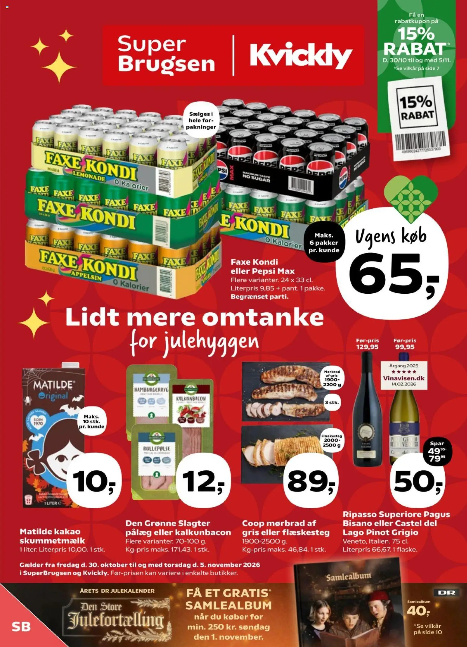Eksempel på tilbudsavis Super Brugsen - Tilbudsavis uge 44 fra butik Super Brugsen gyldig fra 30/10/2026 - Flæskesteg, Hamburgerryg, Faxe Kondi, Pepsi Max, Pålæg, Pepsi, Kakao, Rullepølse