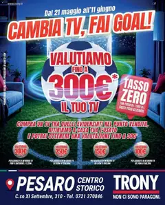 Anteprima dell'opuscolo Cambia TV, fai goal da Trony! dal negozio Trony valido da 21/05/2026
