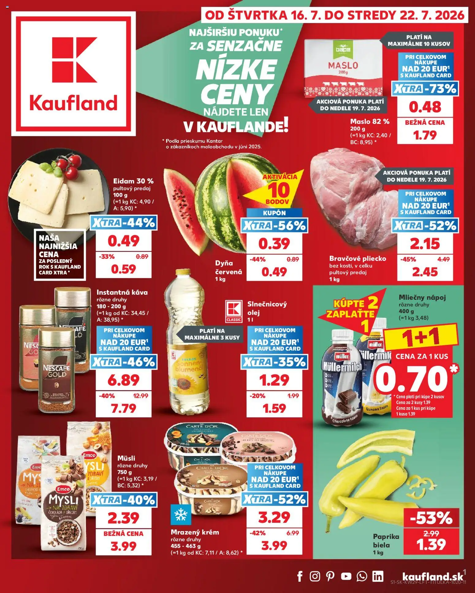Náhľad Kaufland letáku platného od 16.07.2026 - Maslo, Káva, Olej, Orechy, Instantná káva, Bravčové pliecko, Krém, Müsli