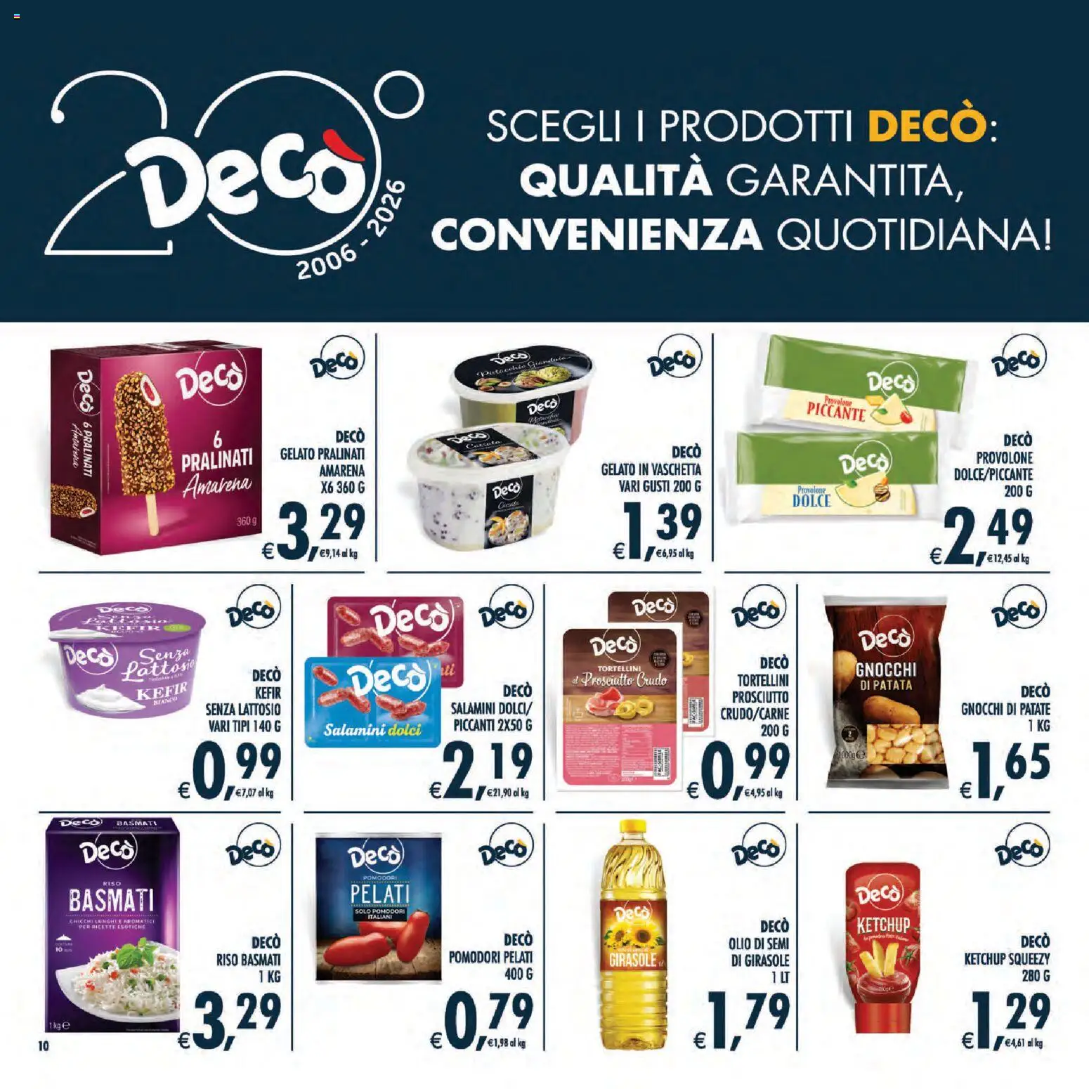 Anteprima dell'opuscolo Decò volantino Maxistore, Supermercati Lipari dal negozio Decò valido da 01/09/2026 - Gelato, Kefir, Gnocchi, Prosciutto Crudo, Patate, Ketchup, Pomodori, Senza lattosio