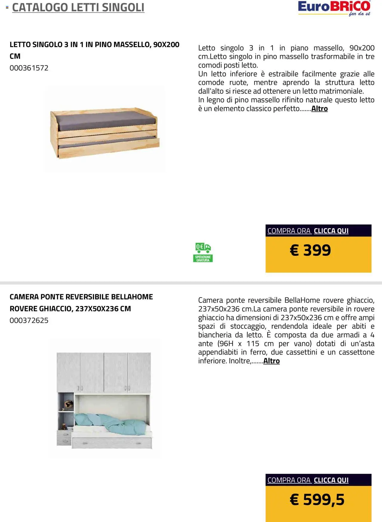 Anteprima dell'opuscolo Volantino Letti Singoli dal negozio Eurobrico valido da 23/07/2025 - Letto, Appendiabiti, Ghiaccio, Abiti