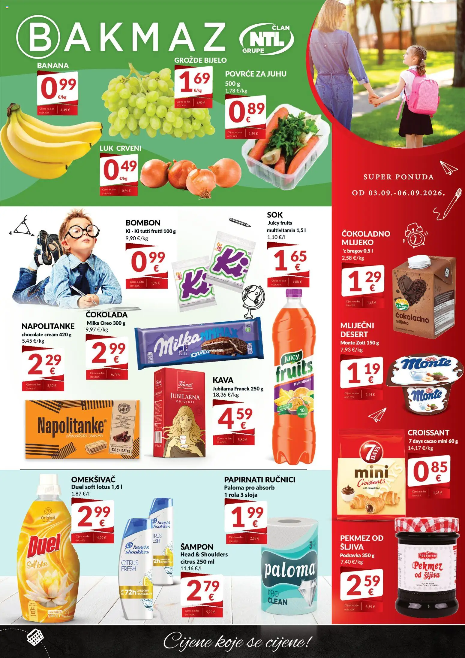 Pregled letka Bakmaz Letak trgovine Bakmaz vrijedi od 03.09.2026 - Kava, Čokolada, Povrće, Milka, Bombon, Napolitanke, Pekmez, Head & Shoulders