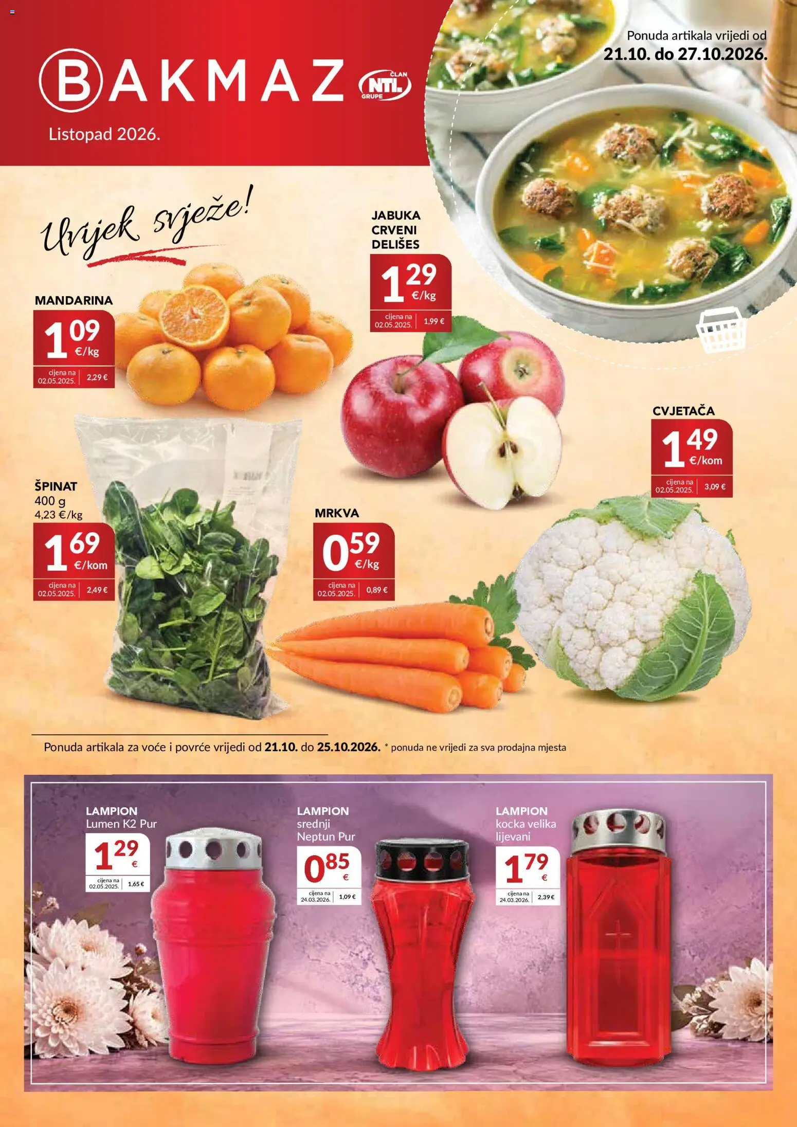 Pregled letka Bakmaz Katalog trgovine Bakmaz vrijedi od 21.10.2026 - Jabuka, Povrće, Špinat, Mandarina, Lampion, Mrkva, Voće, Cvjetaca