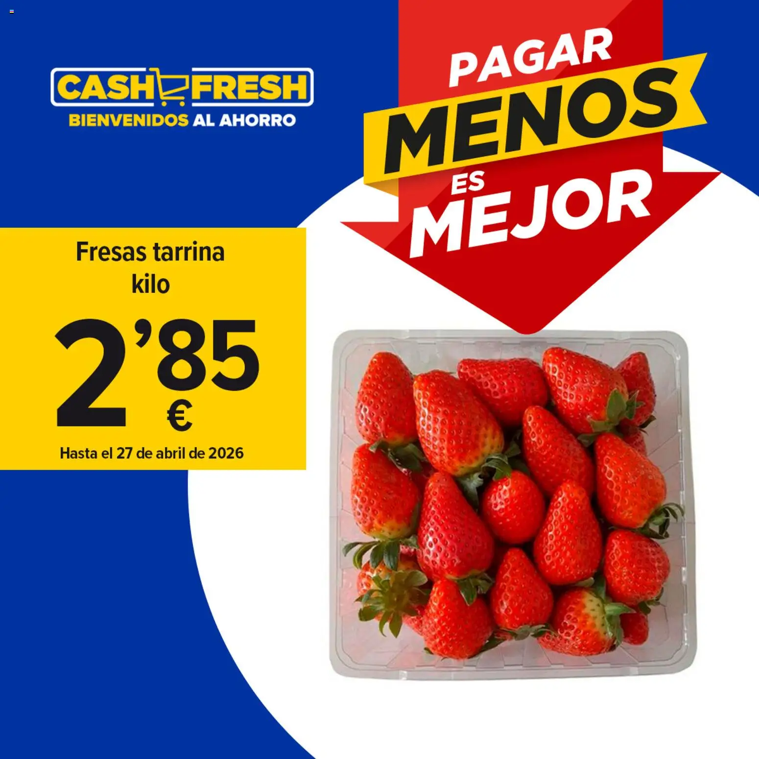 Vista previa del folleto de la tienda Cash Fresh válido desde el 21/04/2026 - Fresas