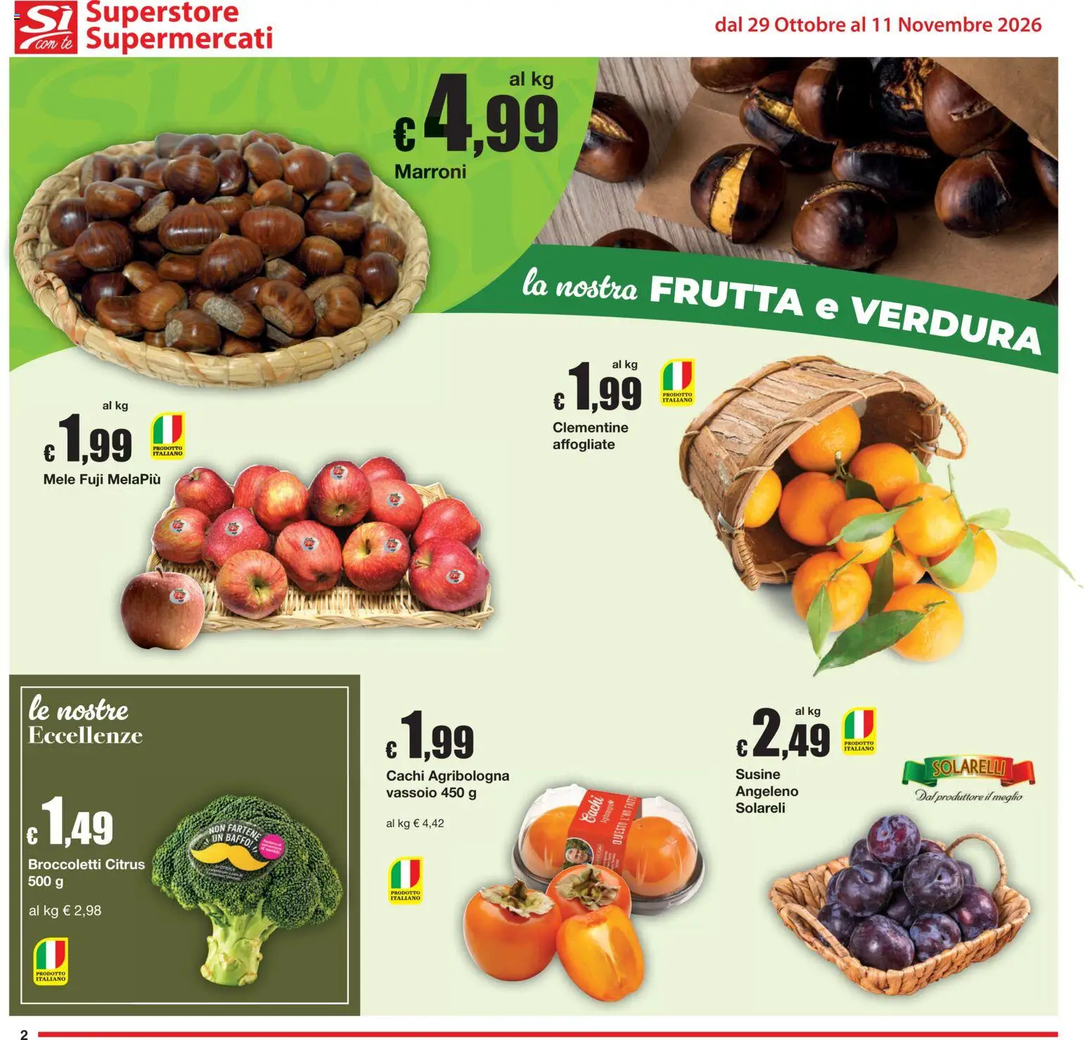 Anteprima dell'opuscolo Sì con Te volantino Superstore, Supermercati dal negozio Sì con Te valido da 29/10/2026 - Frutta, Susine, Cachi, Mele, Broccoletti, Tè, Vassoio