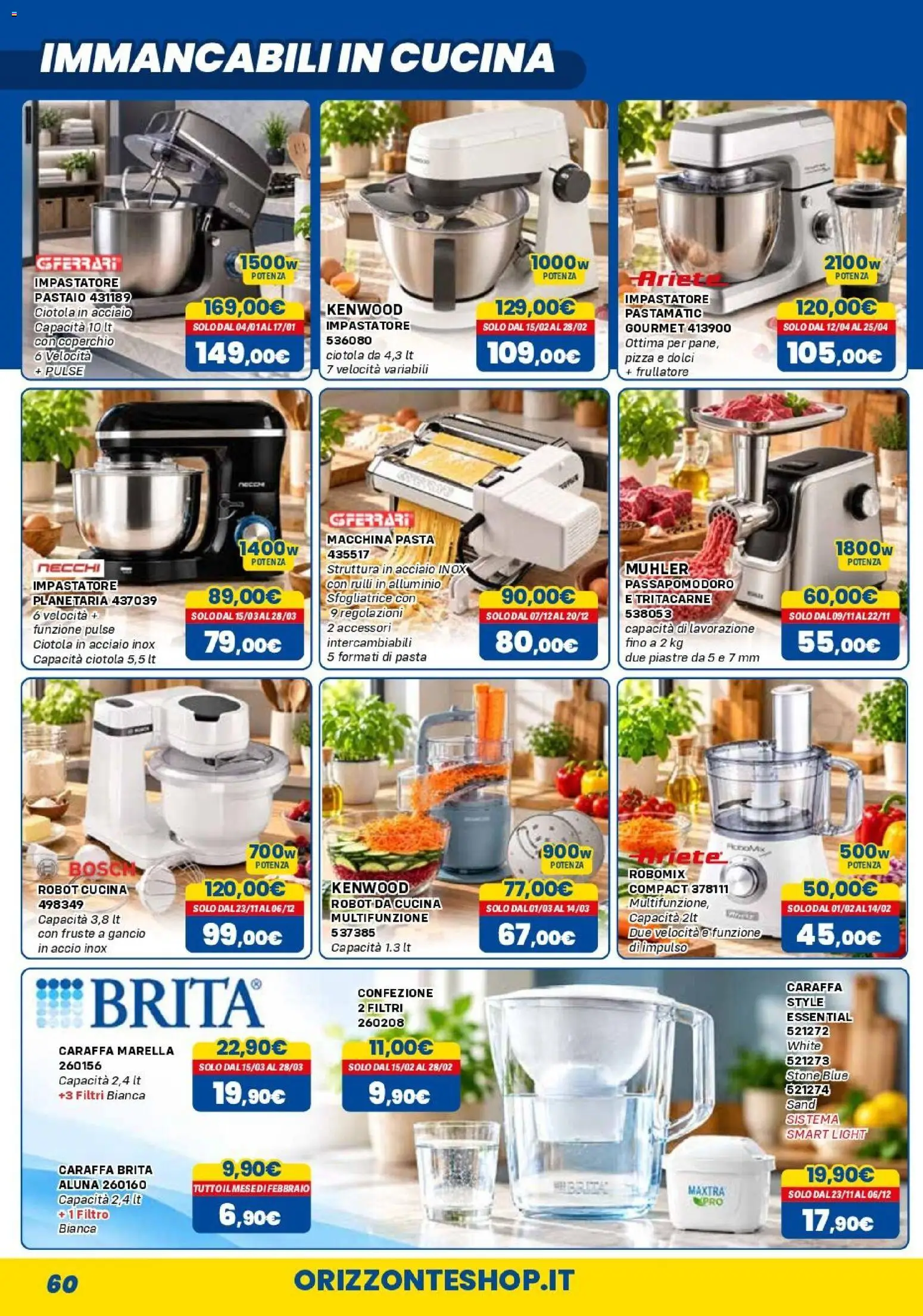 Anteprima dell'opuscolo Orizzonte volantino Elettro dal negozio Orizzonte valido da 01/11/2026 - Pasta, Pane, Dolci, Robot, Frullatore, Alluminio, Caraffa, Passapomodoro