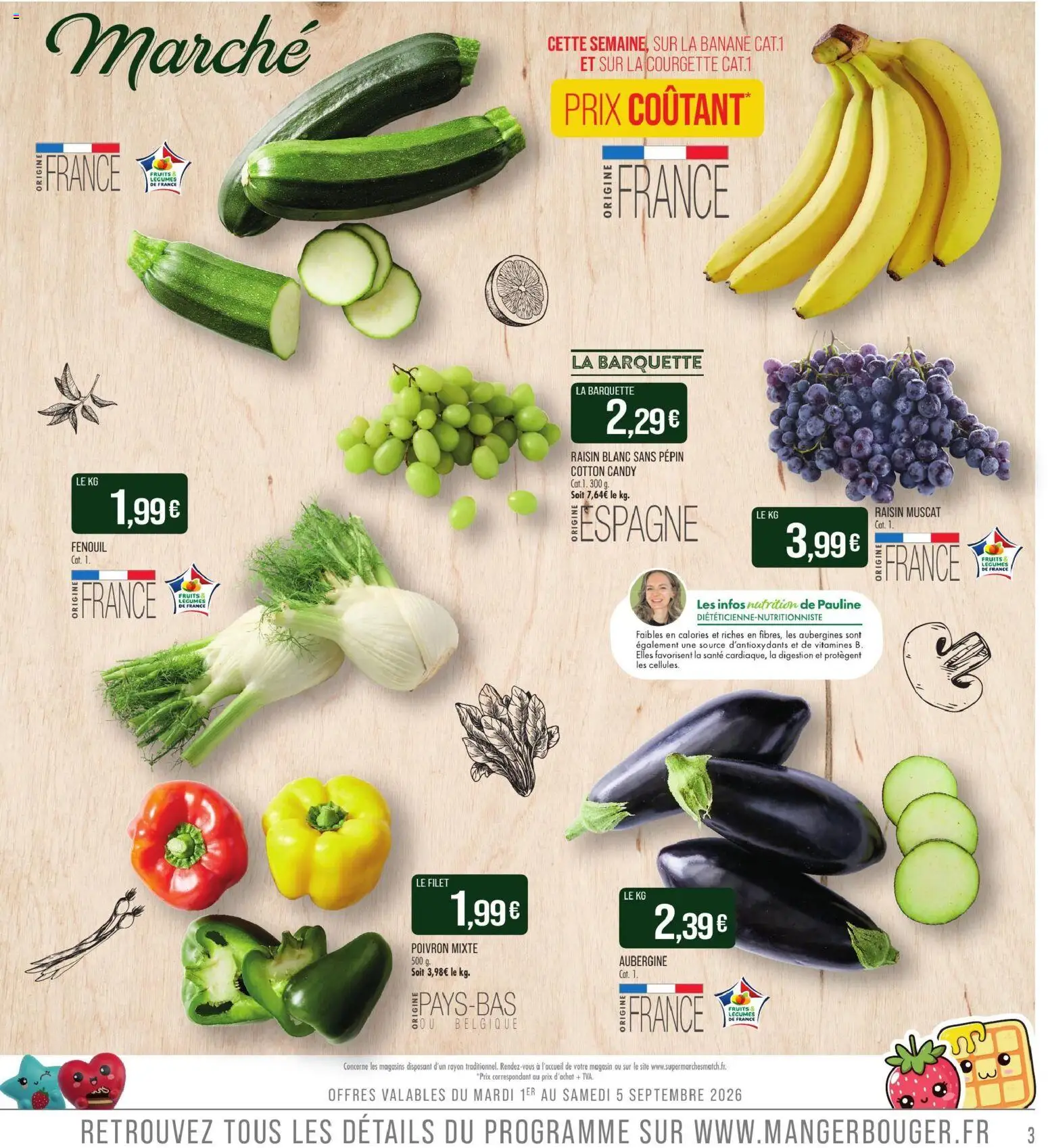 Prévisualisation de Match Supermarché prospectus du magasin Match Supermarché formulaire valide 01/09/2026 - Fruits, Courgette, Banane, Fenouil, Aubergine, Raisin, Poivron, Raisin blanc