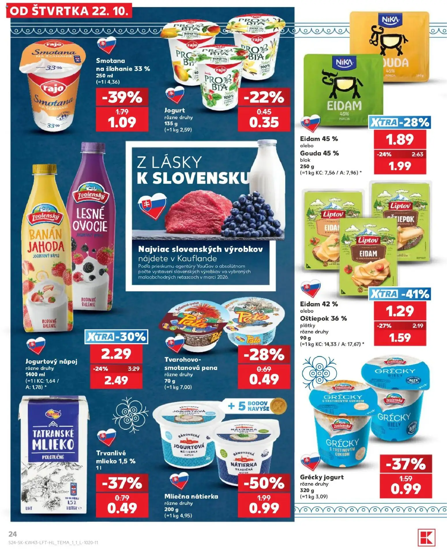 Náhľad Kaufland letáku platného od 22.10.2026 - Ovocie, Mlieko, Smotana, Nátierka, Pena, Gouda, Grécky jogurt, Eidam 45%