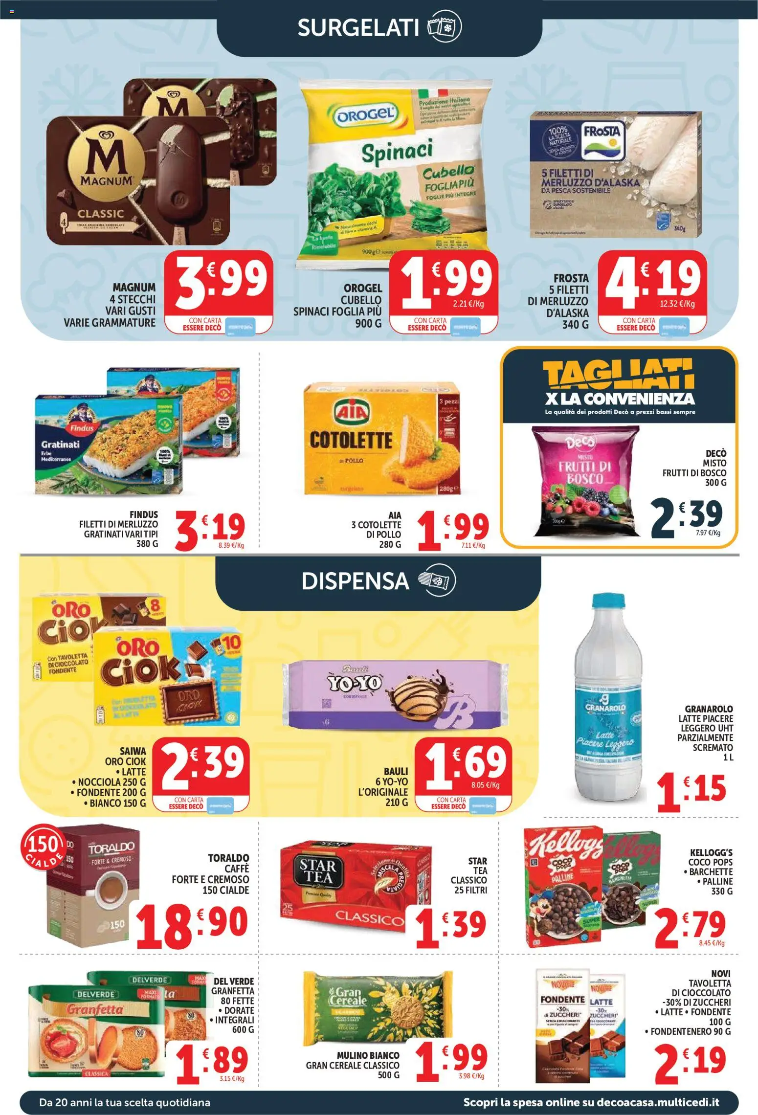 Anteprima dell'opuscolo Decò volantino Market dal negozio Decò valido da 01/09/2026 - Caffè, Pollo, Latte, Pesca, Merluzzo, Spinaci, Magnum, Merluzzo d’Alaska