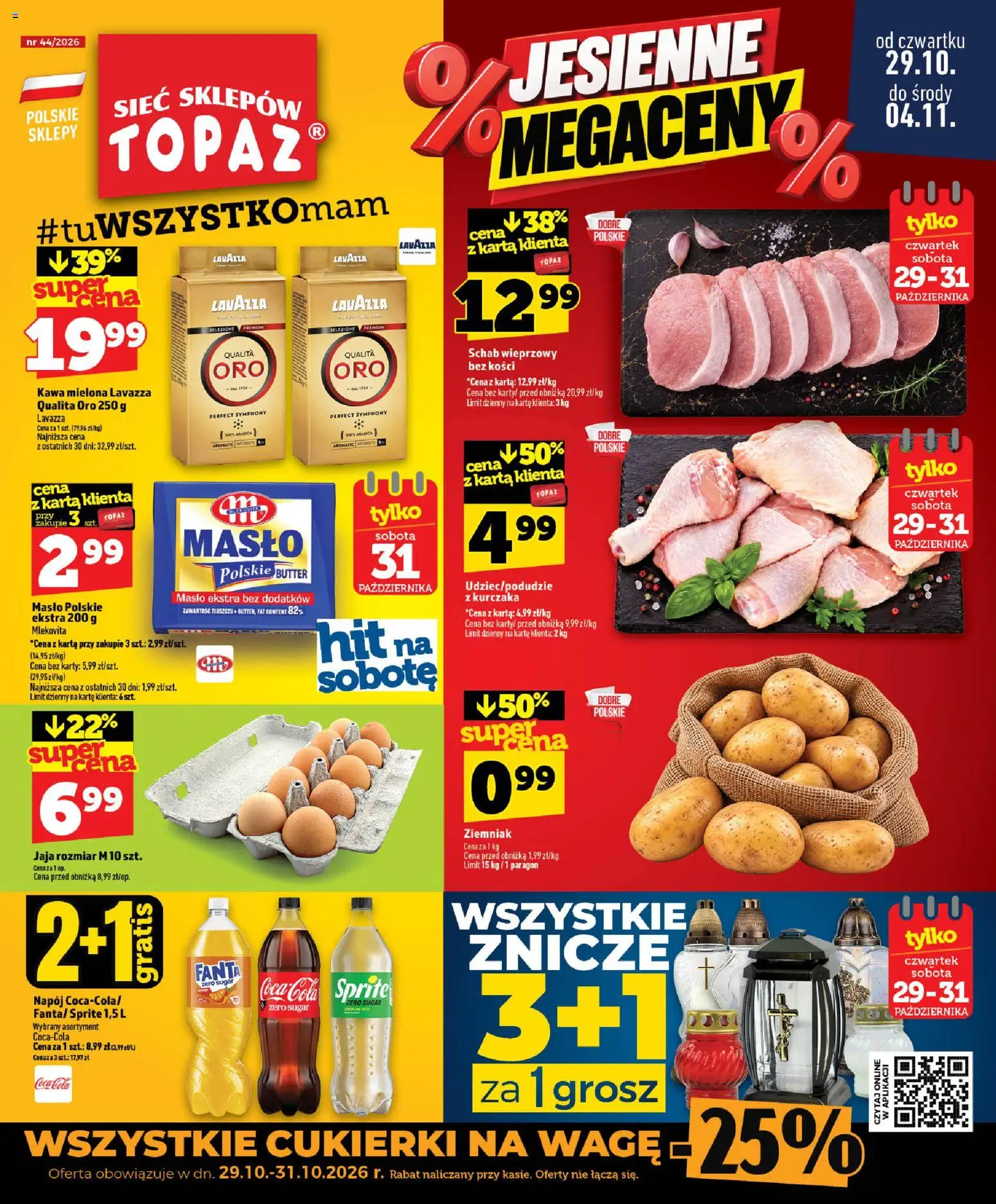 Pogląd gazetki "Topaz gazetka - MAZ" ze sklepu Topaz ważnej od 29.10.2026 - Schab, Lavazza, Karta, Kawa mielona, Schab wieprzowy, Cukierki na wagę, Masło Polskie, Schab wieprzowy bez kości