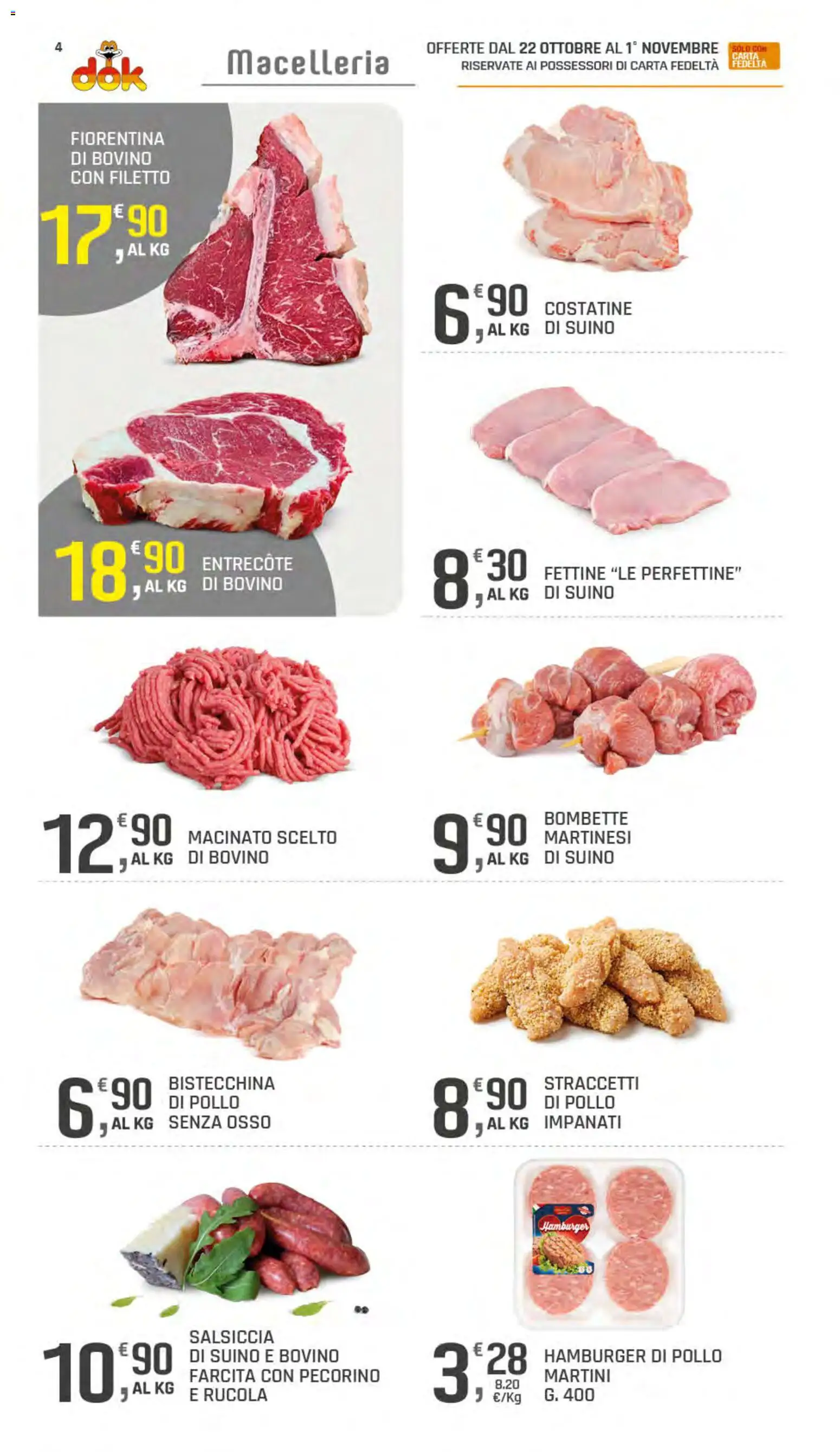 Anteprima dell'opuscolo DOK volantino dal negozio DOK valido da 22/10/2026 - Hamburger, Pollo, Bovino, Martini, Pecorino, Filetto, Suino, Macinato