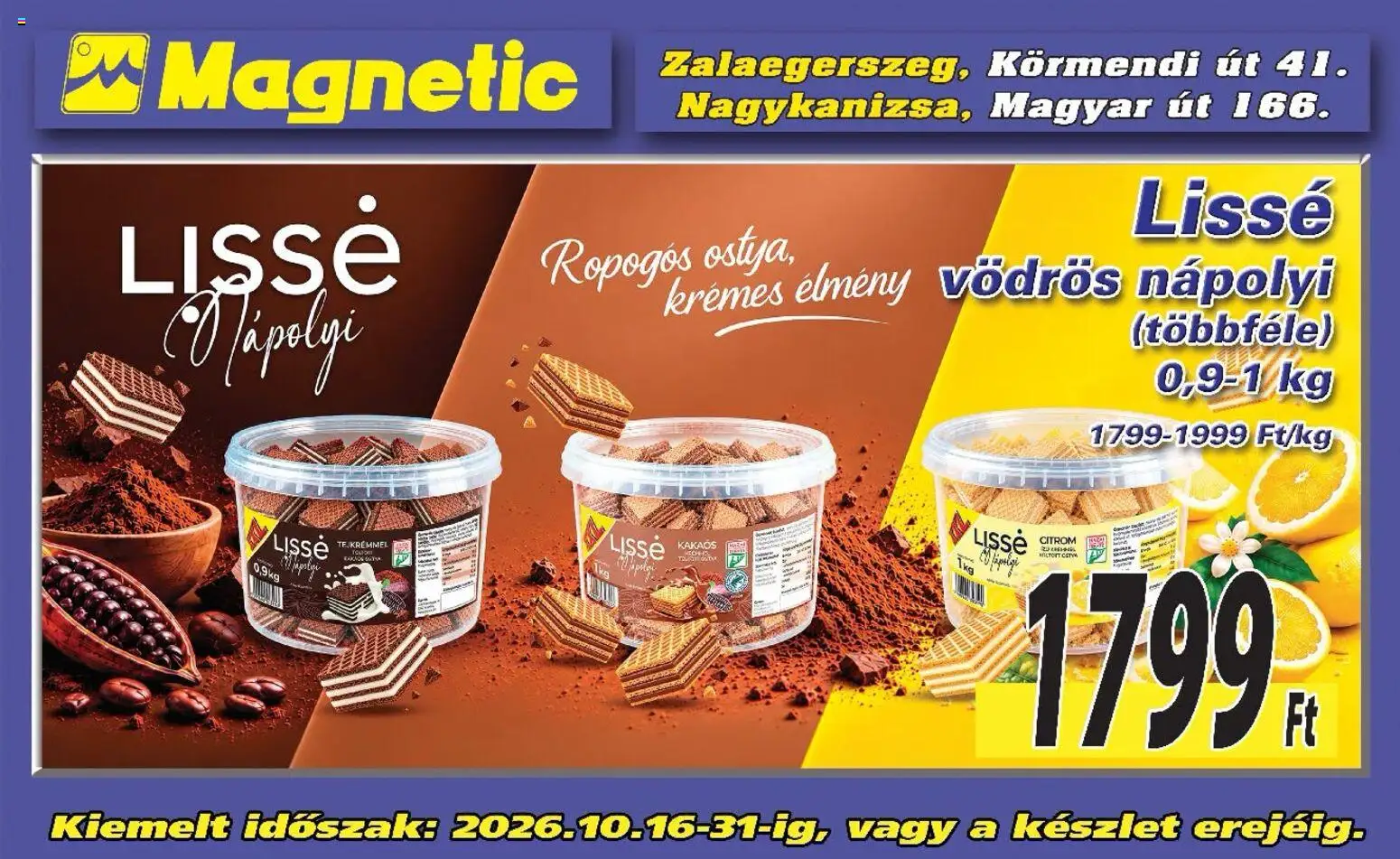 Magnetic - Magnetic Aktuális óriásplakátok megtekintése, amely érvényes 2026.10.16.-től - Citrom, Nápolyi