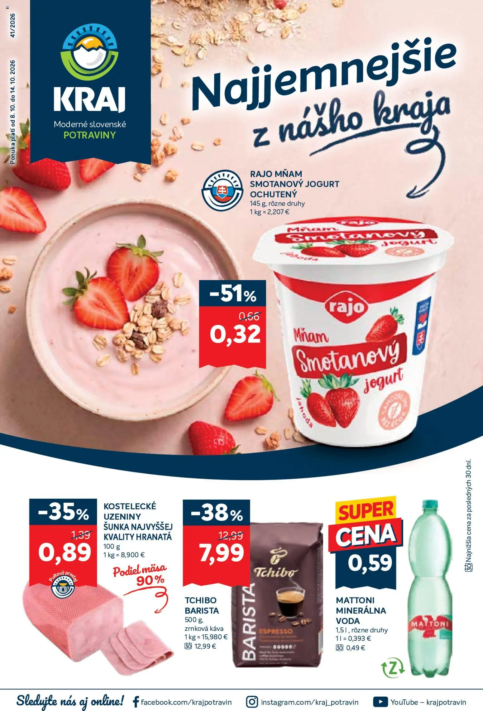 Náhľad Kraj letáku platného od 08.10.2026 - Káva, Voda, Zrnková káva, Jogurt, Šunka, Mattoni, Barista, Smotanový jogurt