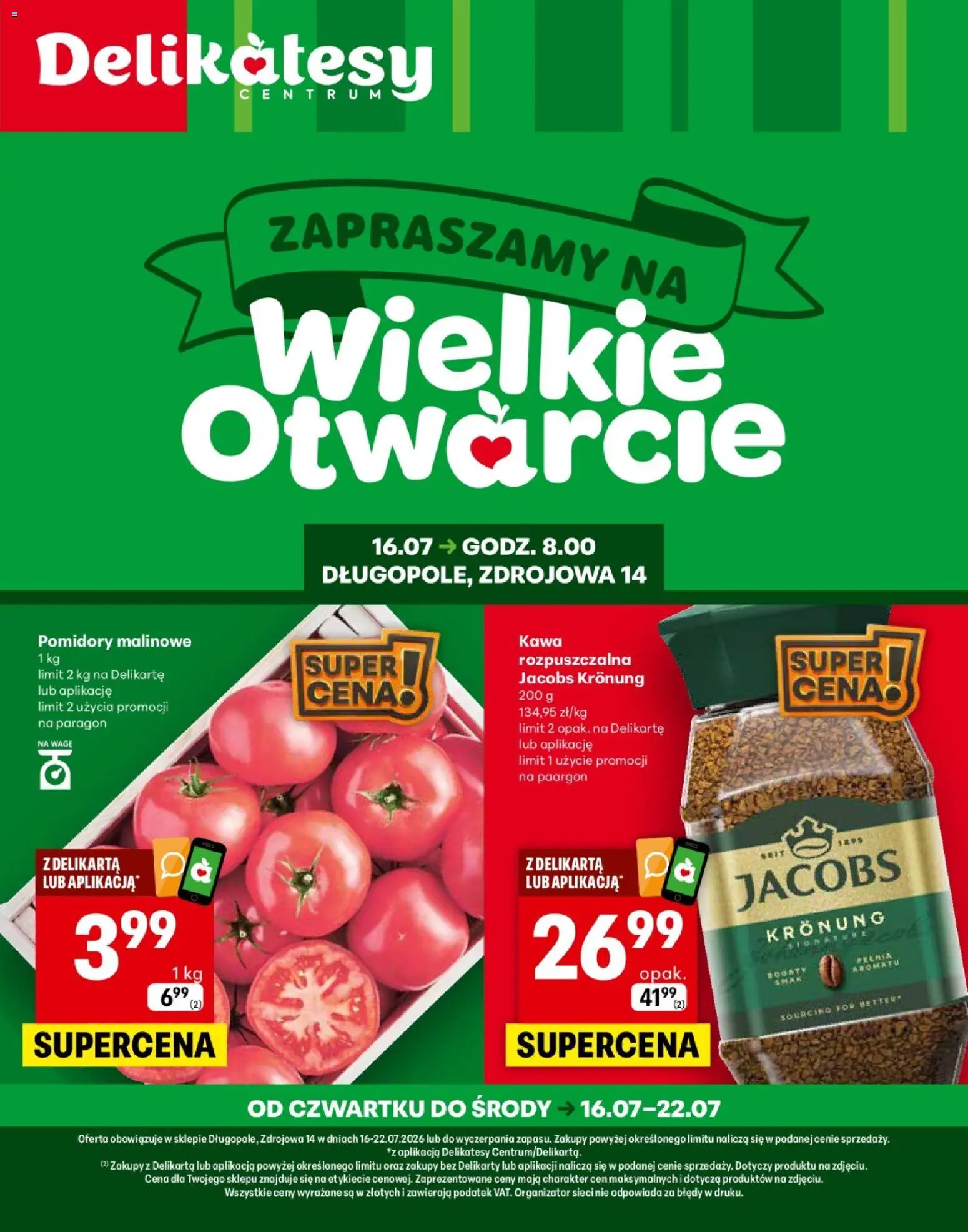 Pogląd gazetki "Delikatesy Centrum gazetka - Długopole Otwarcie" ze sklepu Delikatesy Centrum ważnej od 16.07.2026